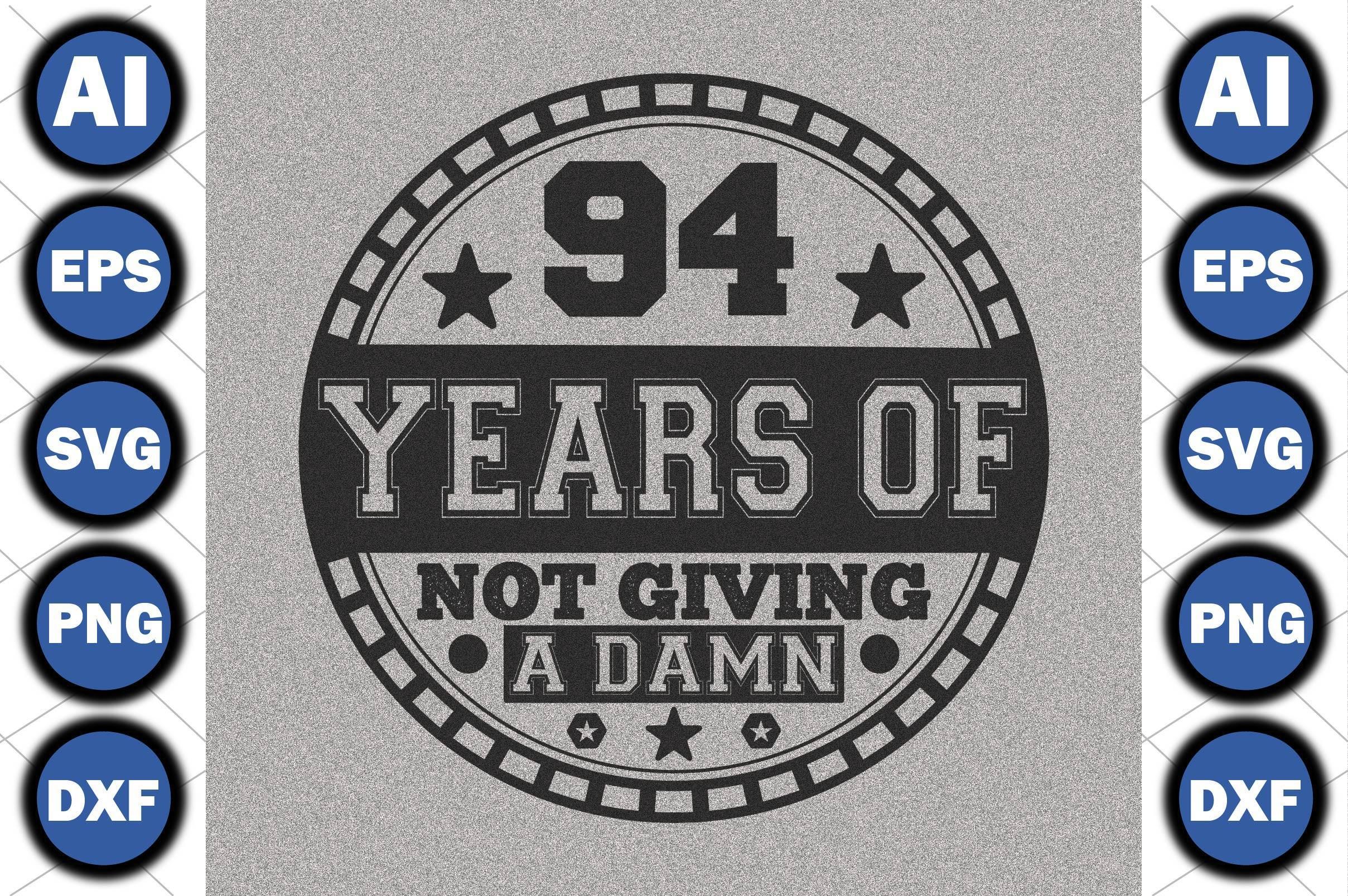 94 Years of Not Giving a Damn