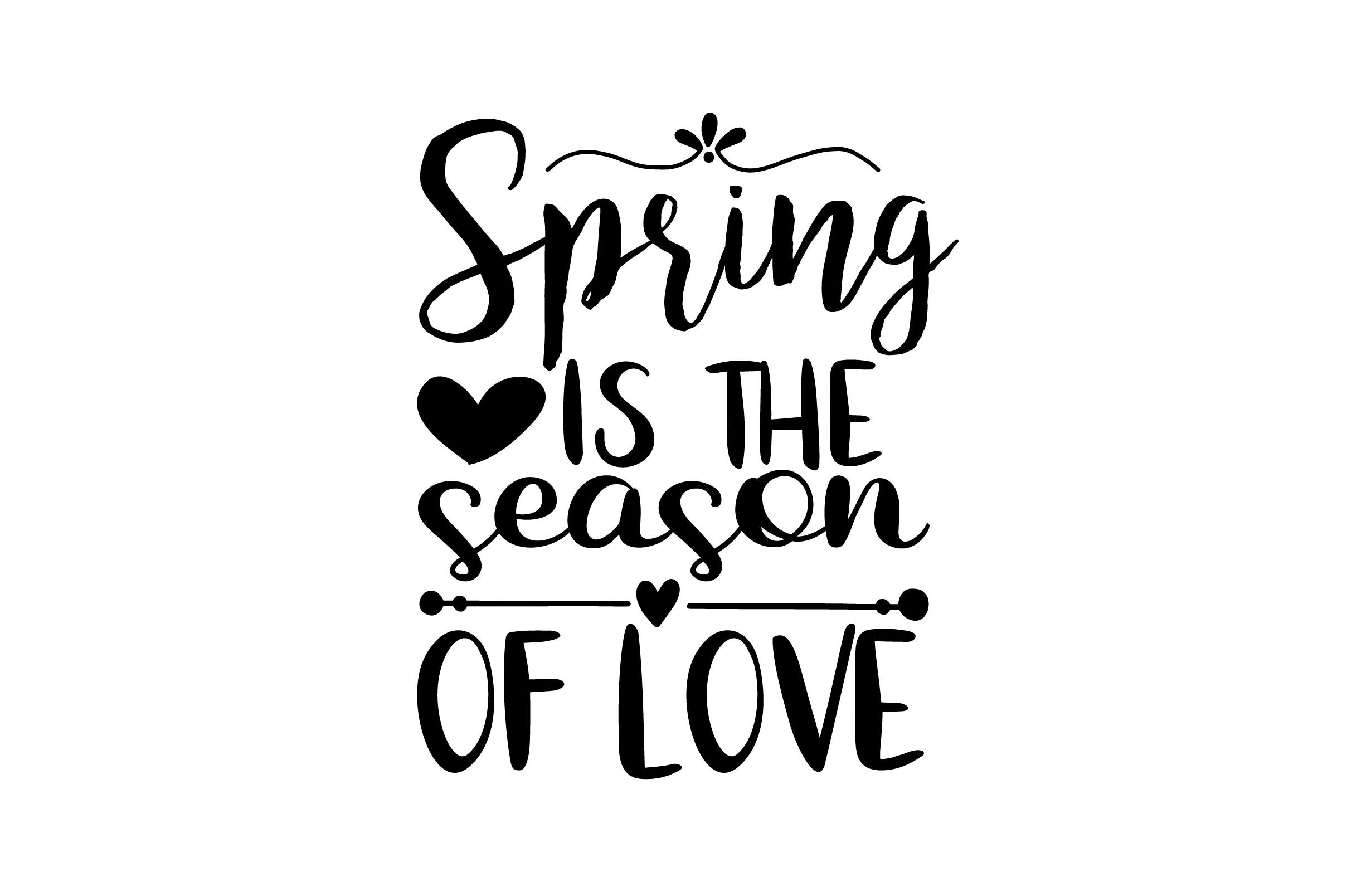 Spring is the Season of Love SVG