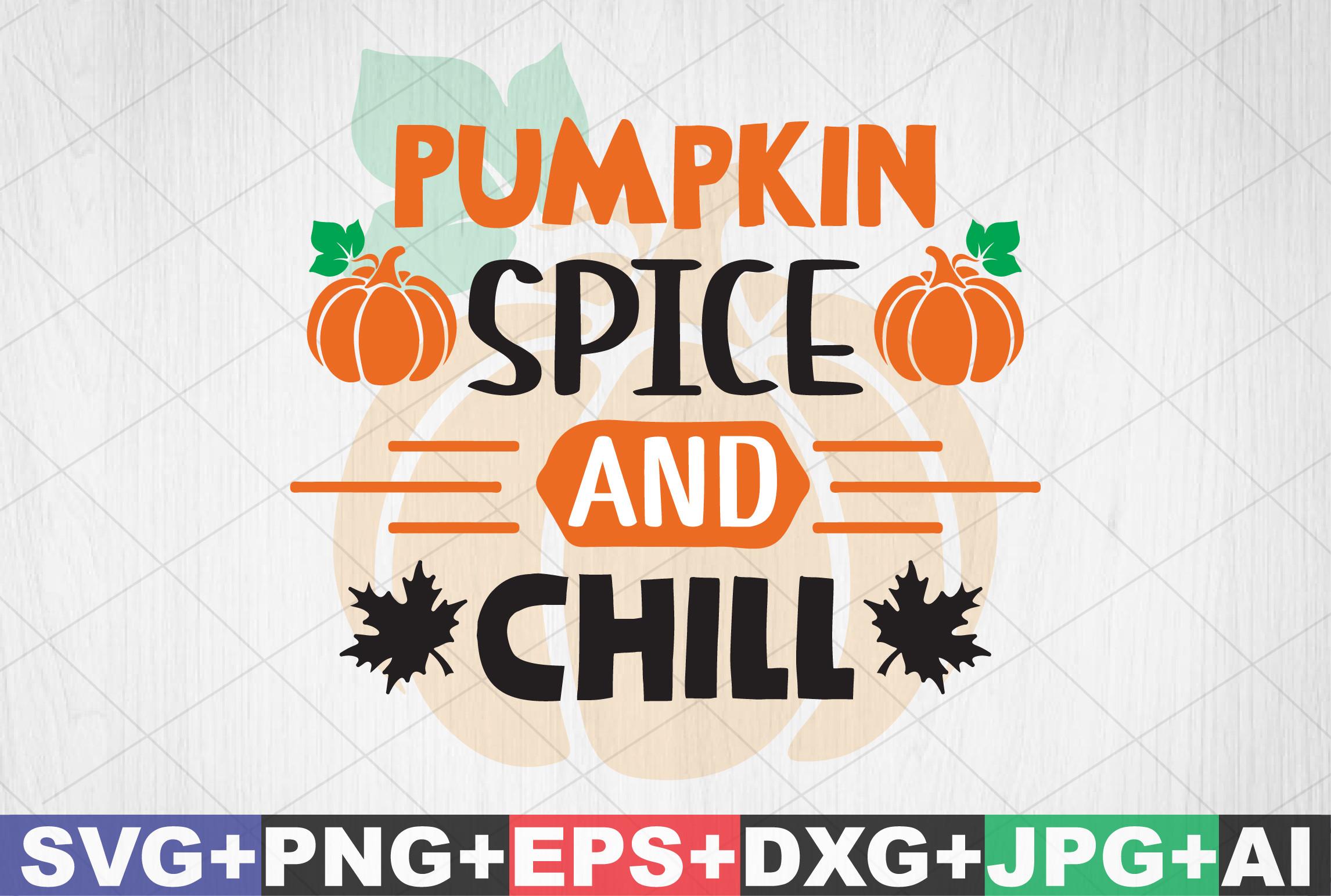 Pumpkin Spice and Chill