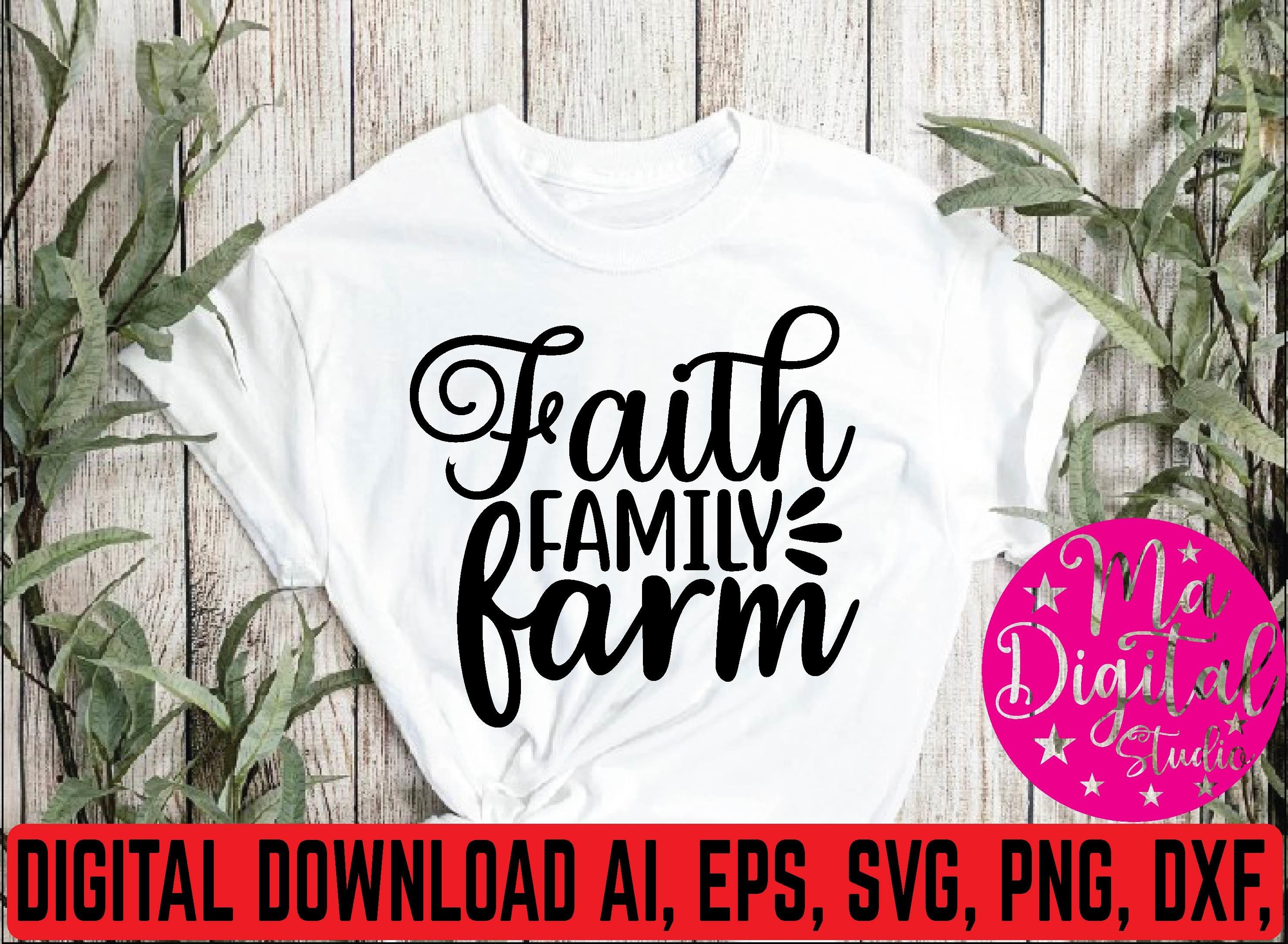 Faith Family Farm Svg