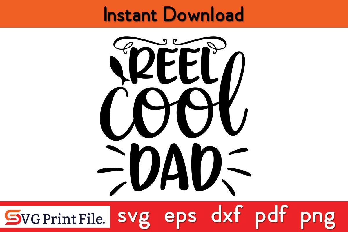 Reel Cool Dad SVG
