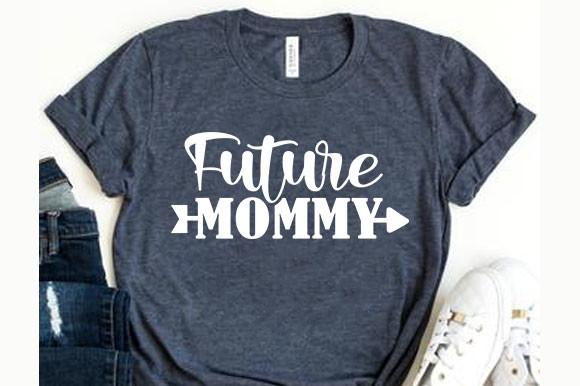 Pregnancy Svg Design, Future Mommy