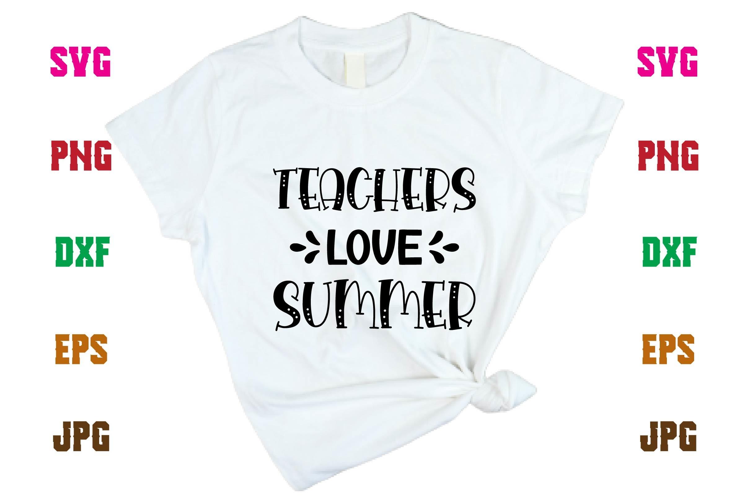 Teachers Love Summer
