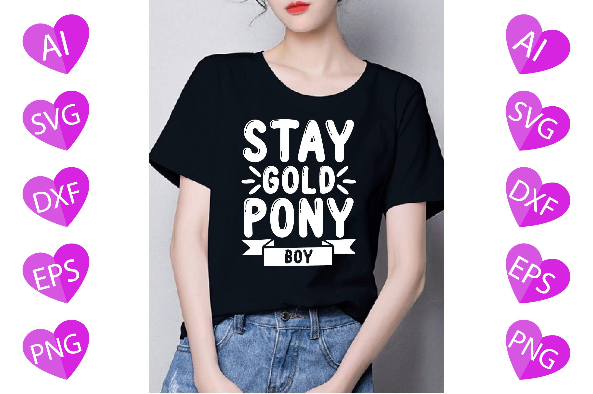 Stay Gold Pony Boy
