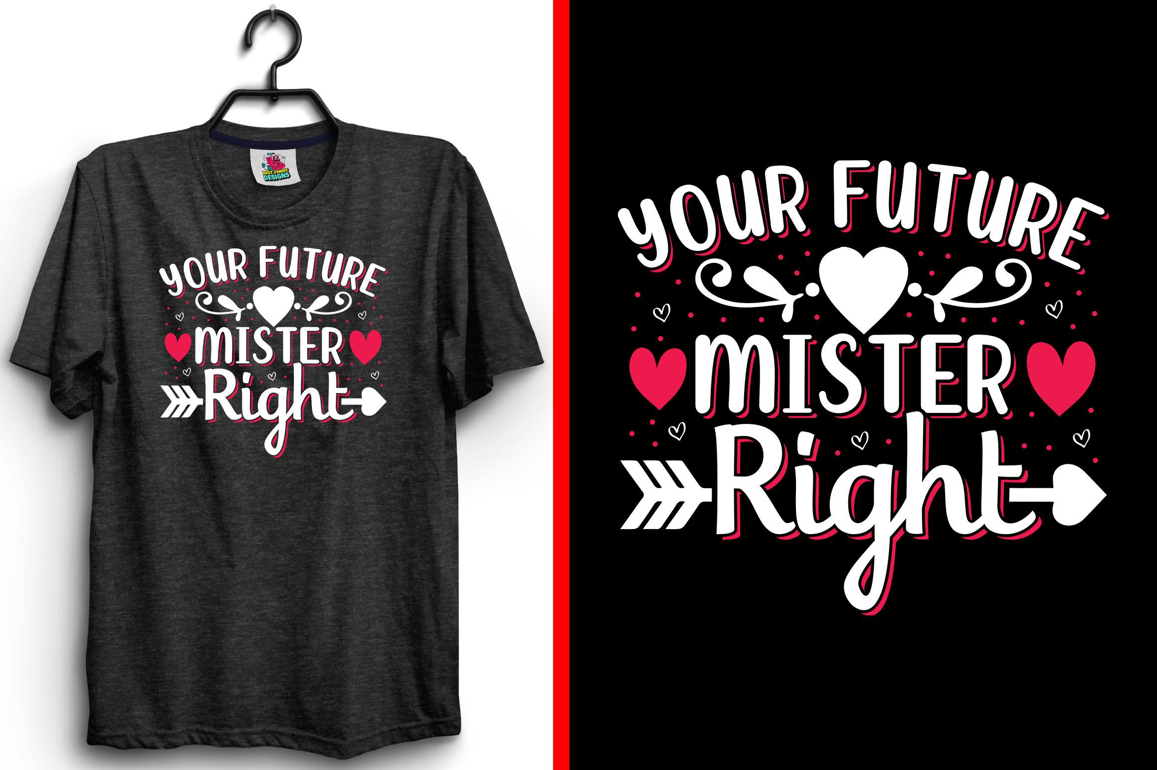Your Future Mister Valentine T-Shirt