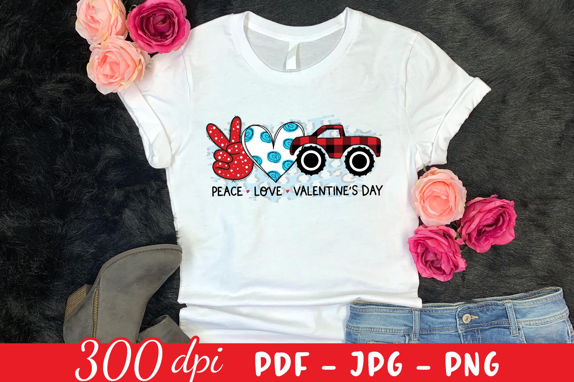 Peace Love Valentine's Day Sublimation
