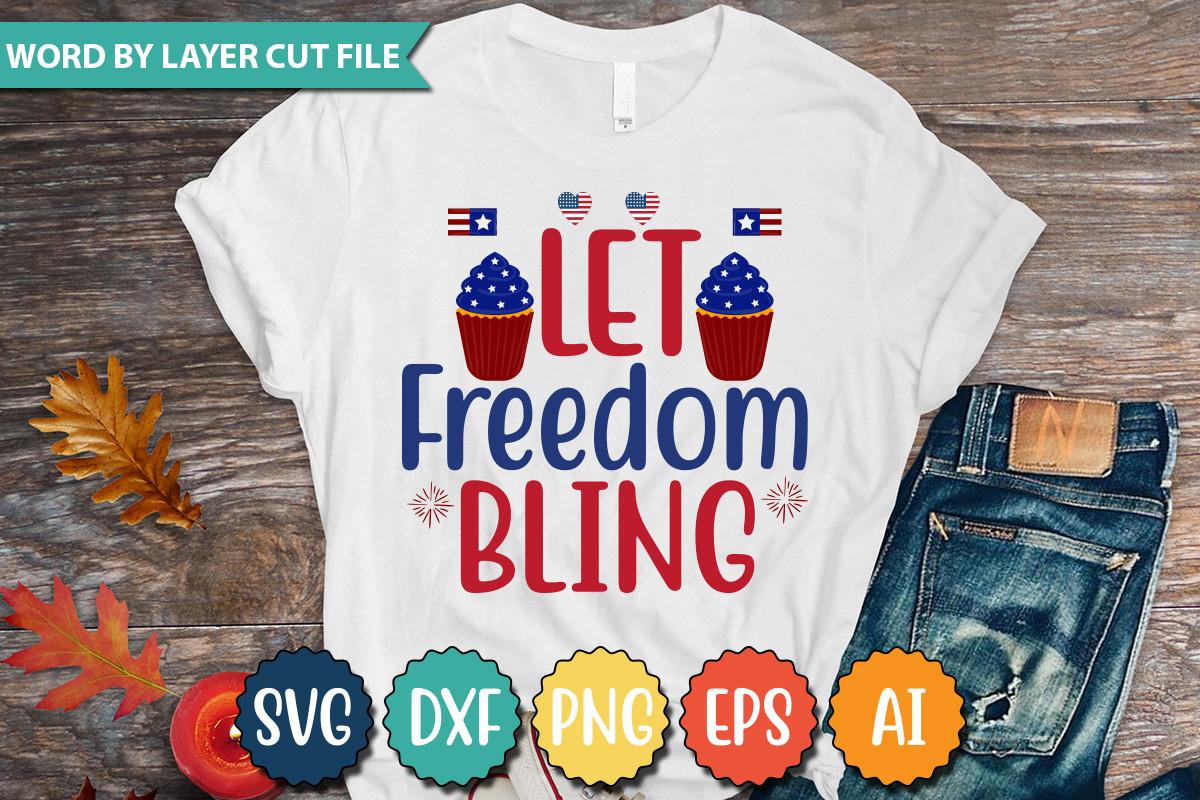 Let Freedom Bling Svg