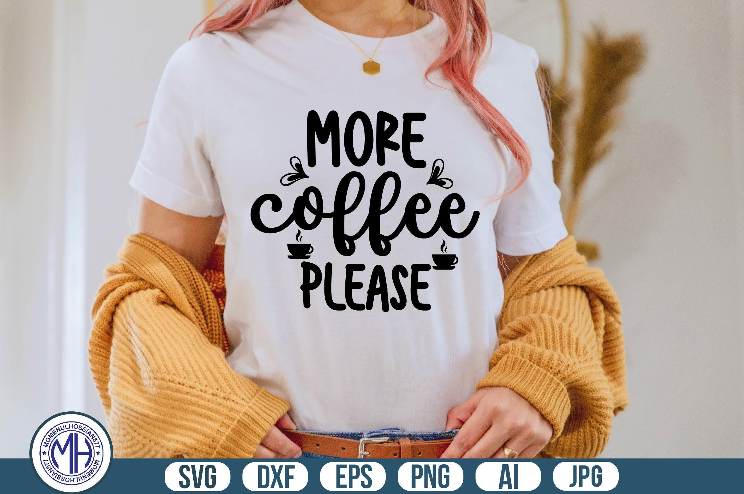 More Coffee Please