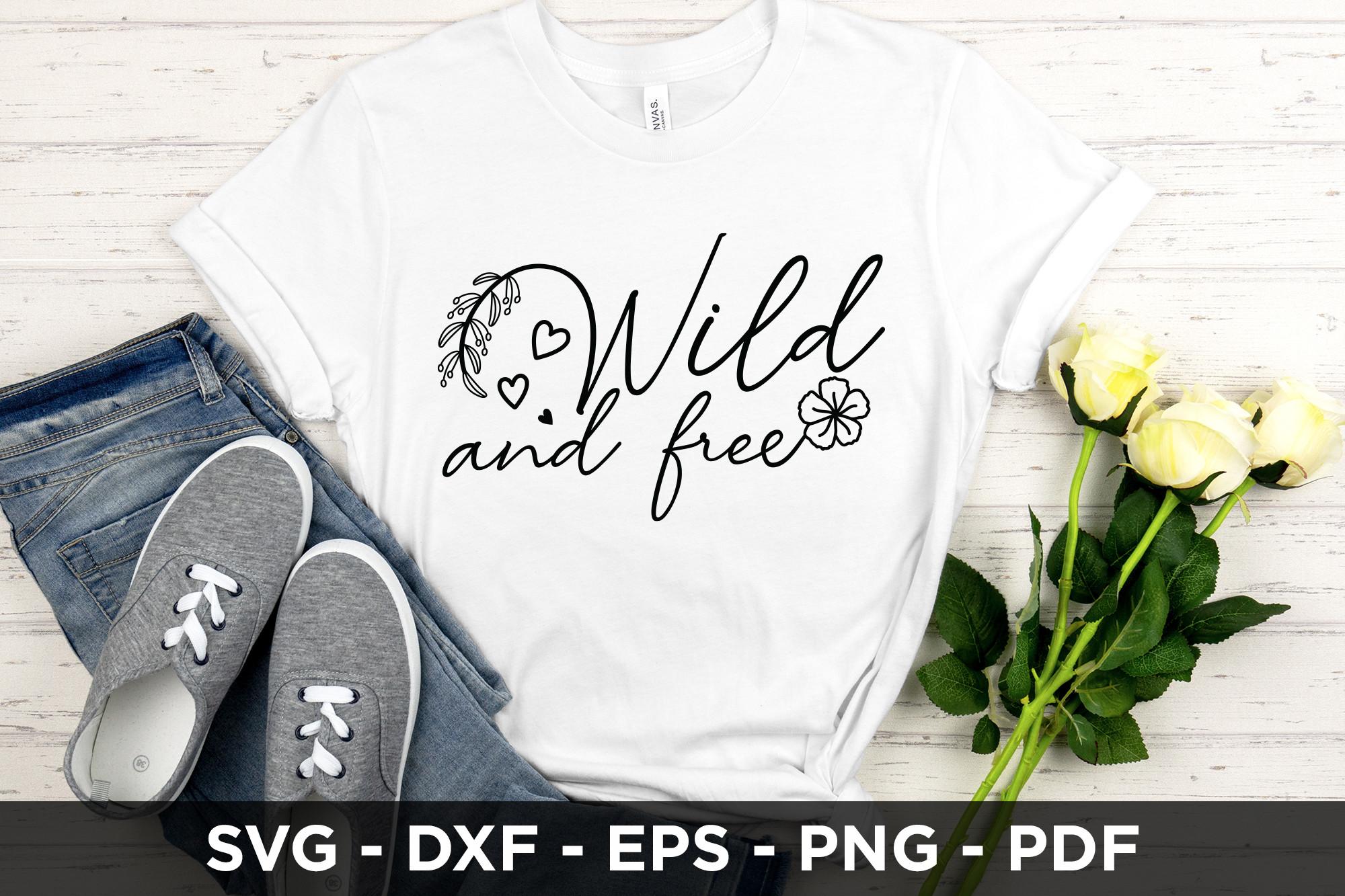 Wild and Free SVG, DXF, PNG, EPS, PDF