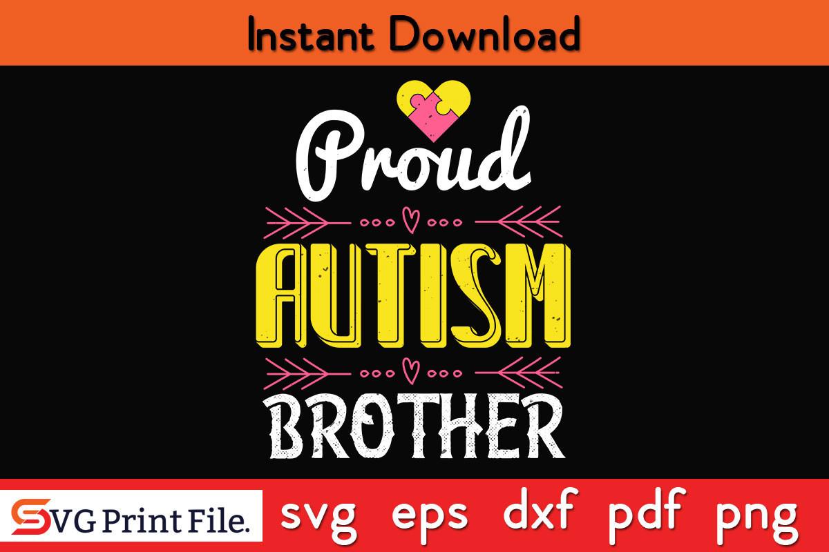 Proud Autism Brother Autism Design SVG