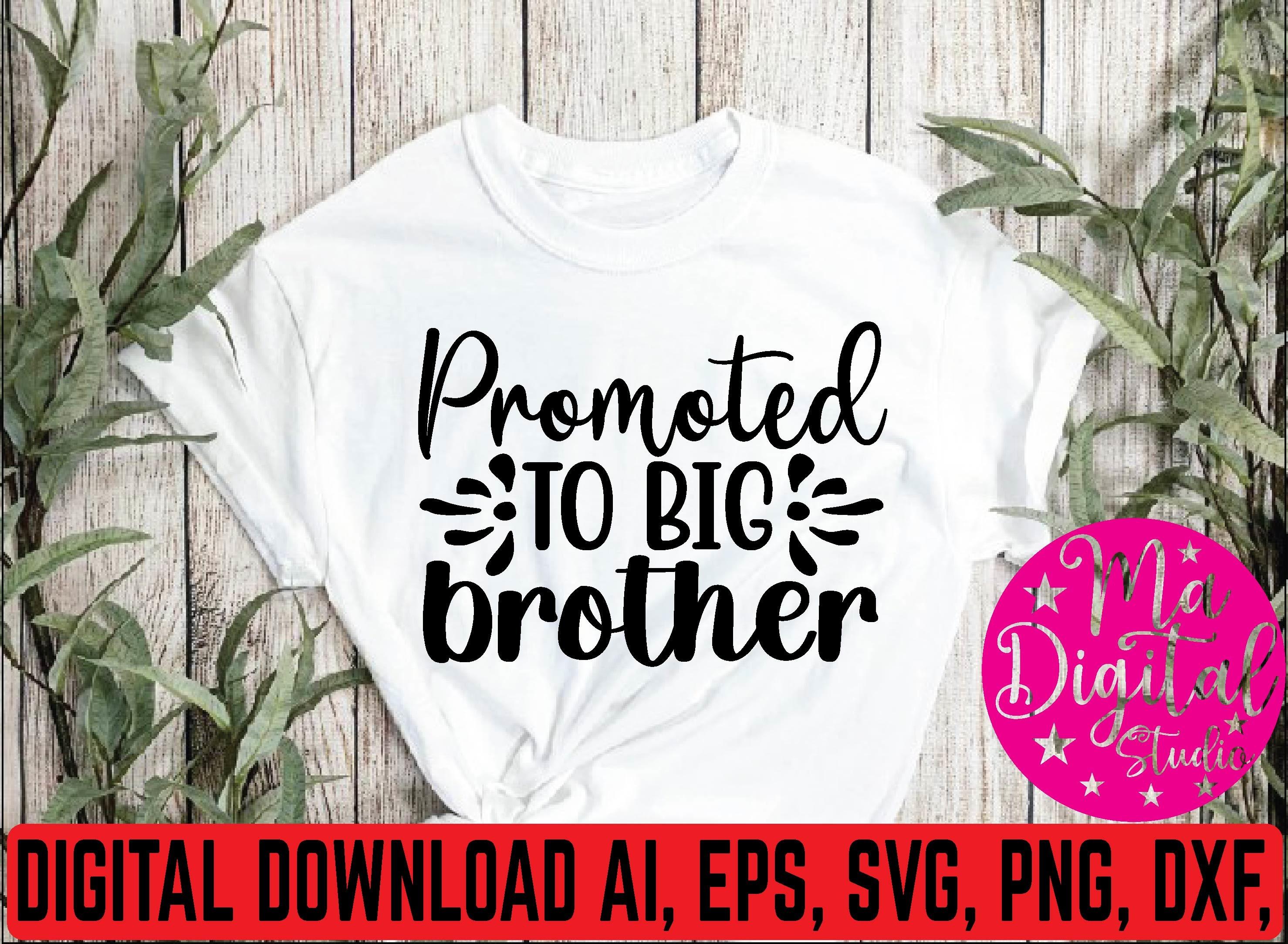 Promoted to Big Brother Svg