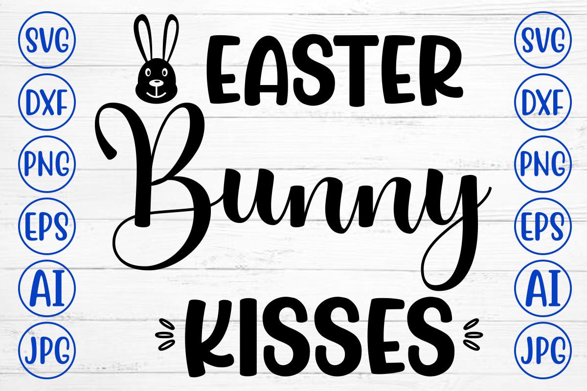 Easter Bunny Kisses Svg