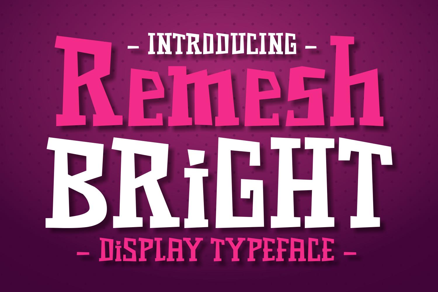 Remesh Bright Font