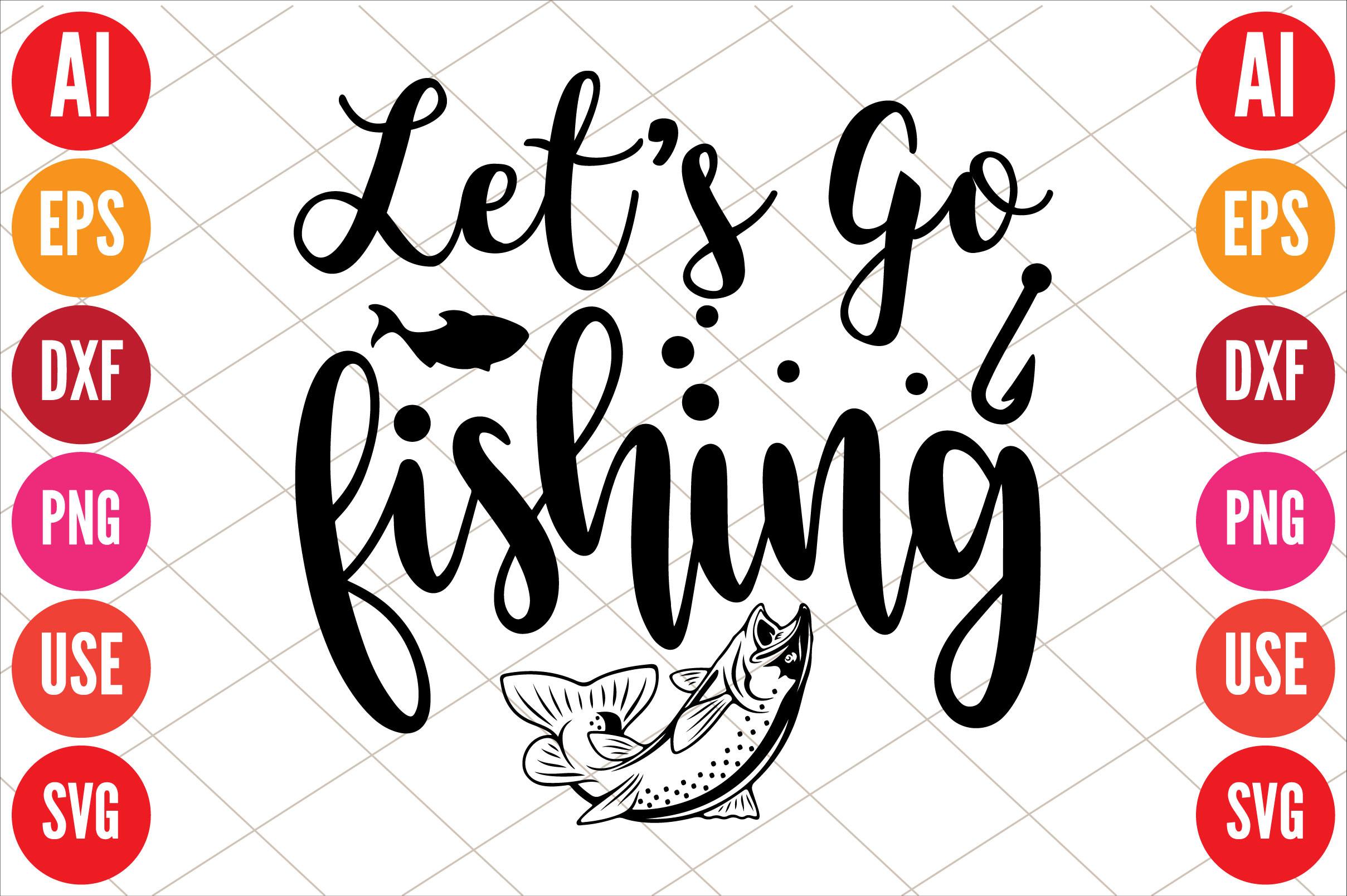 Let S Go Fishing