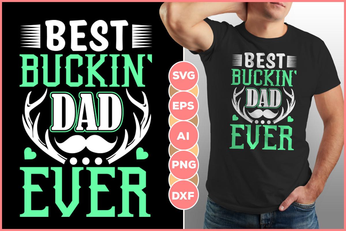 Best Buckin' Dad Ever Design