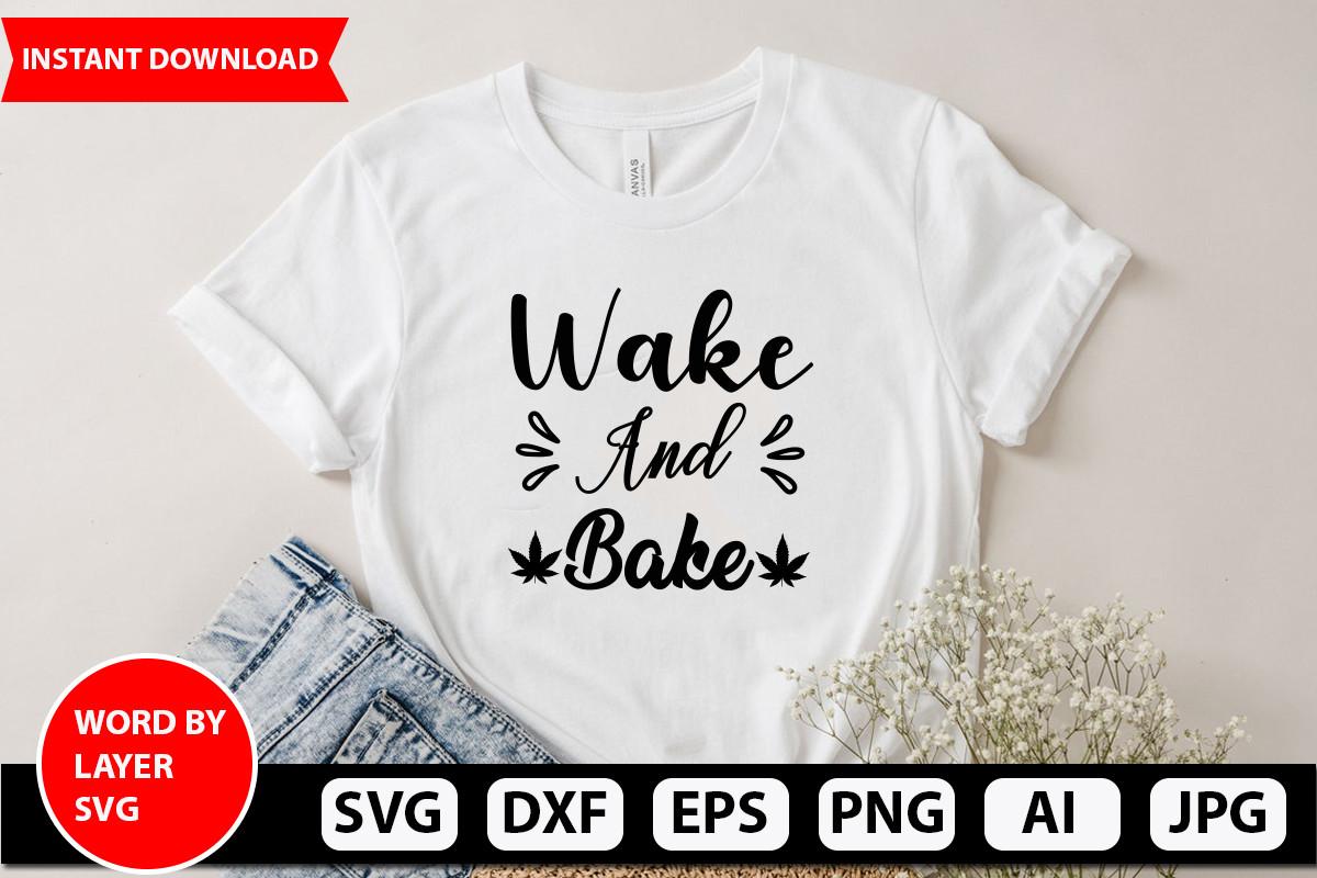 Wake and Bake Svg Design