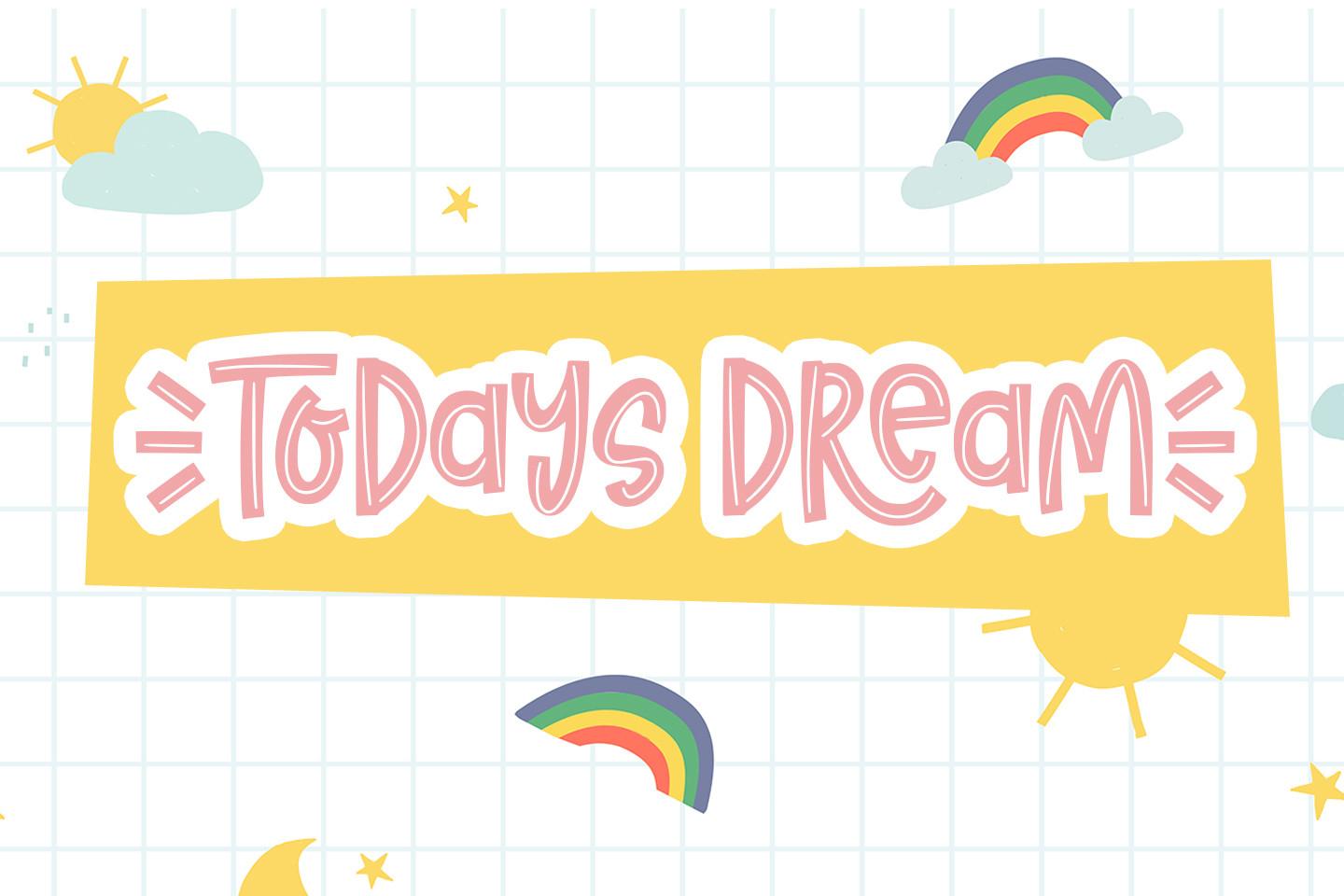 Todays Dream Font