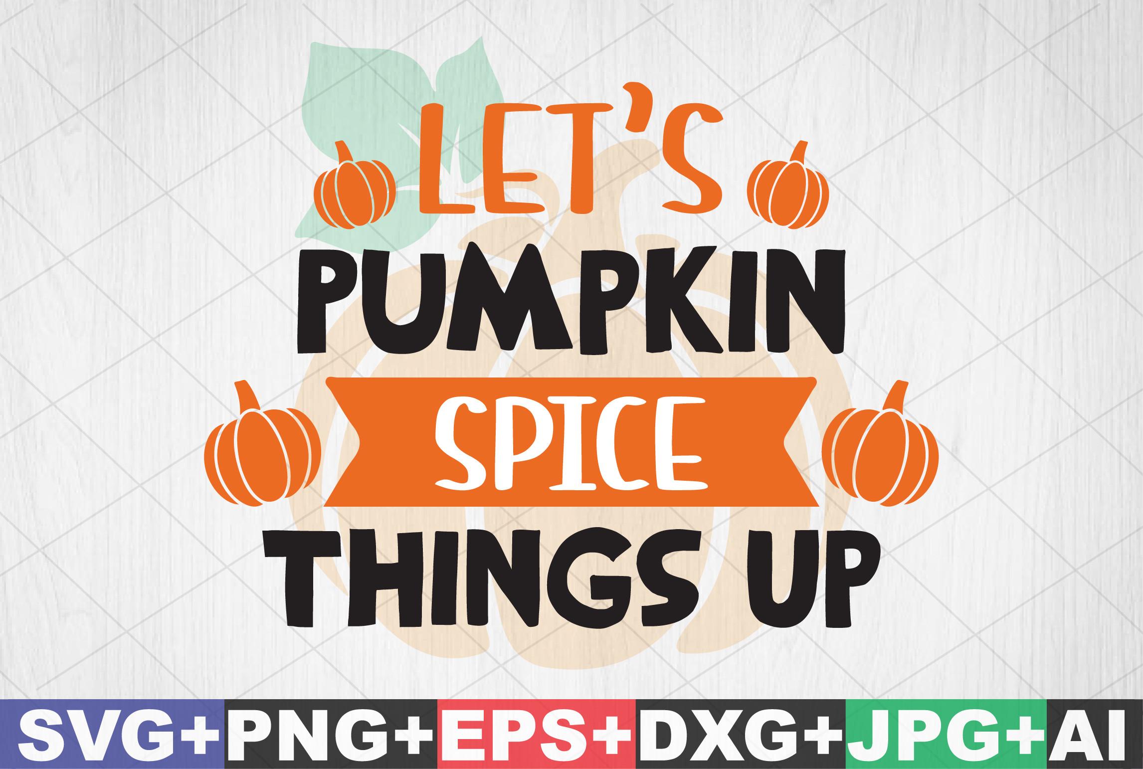 Let’s Pumpkin Spice Things Up