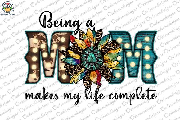 Being a Mom Sublimation