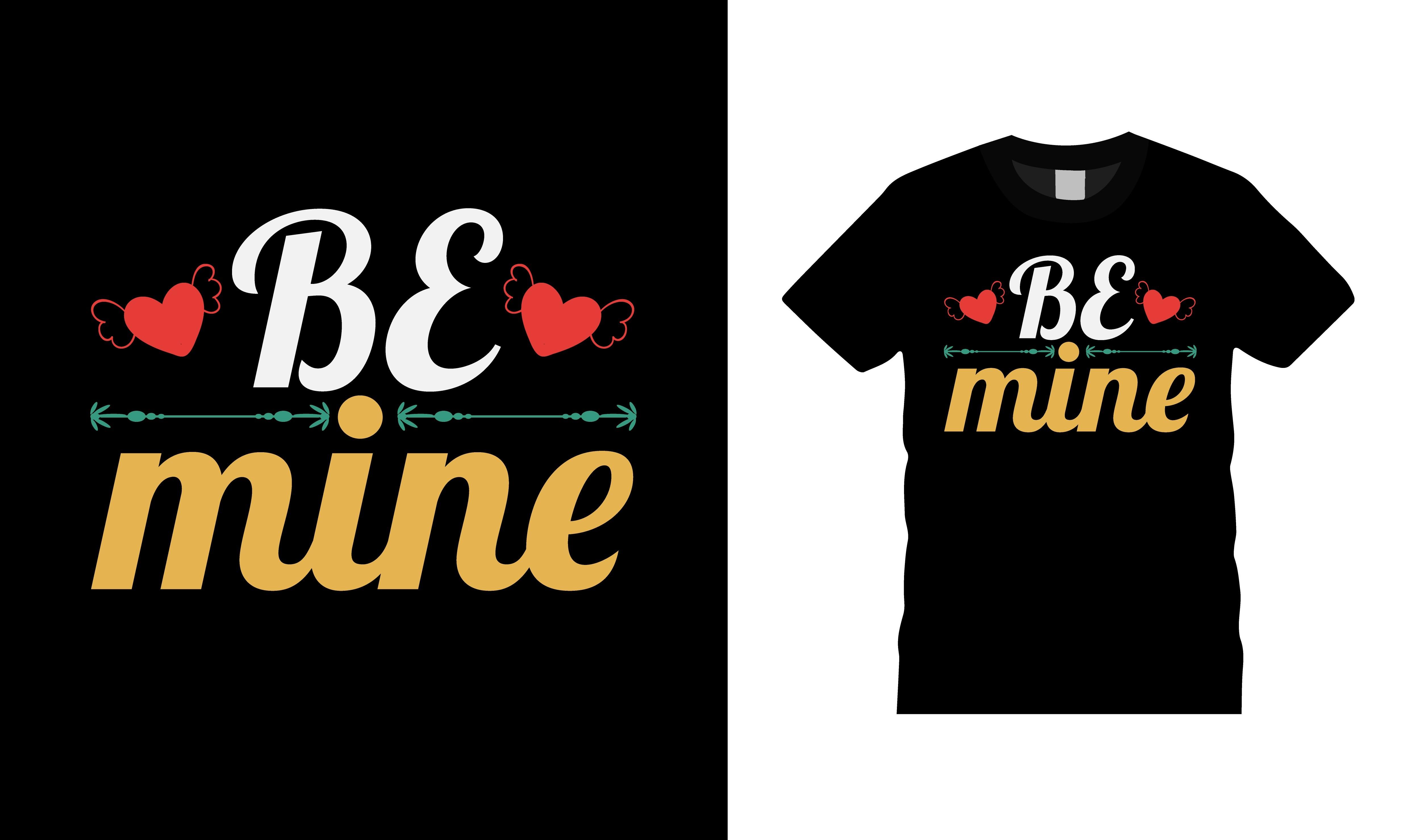 Be Mine Valentine T-shirt Design