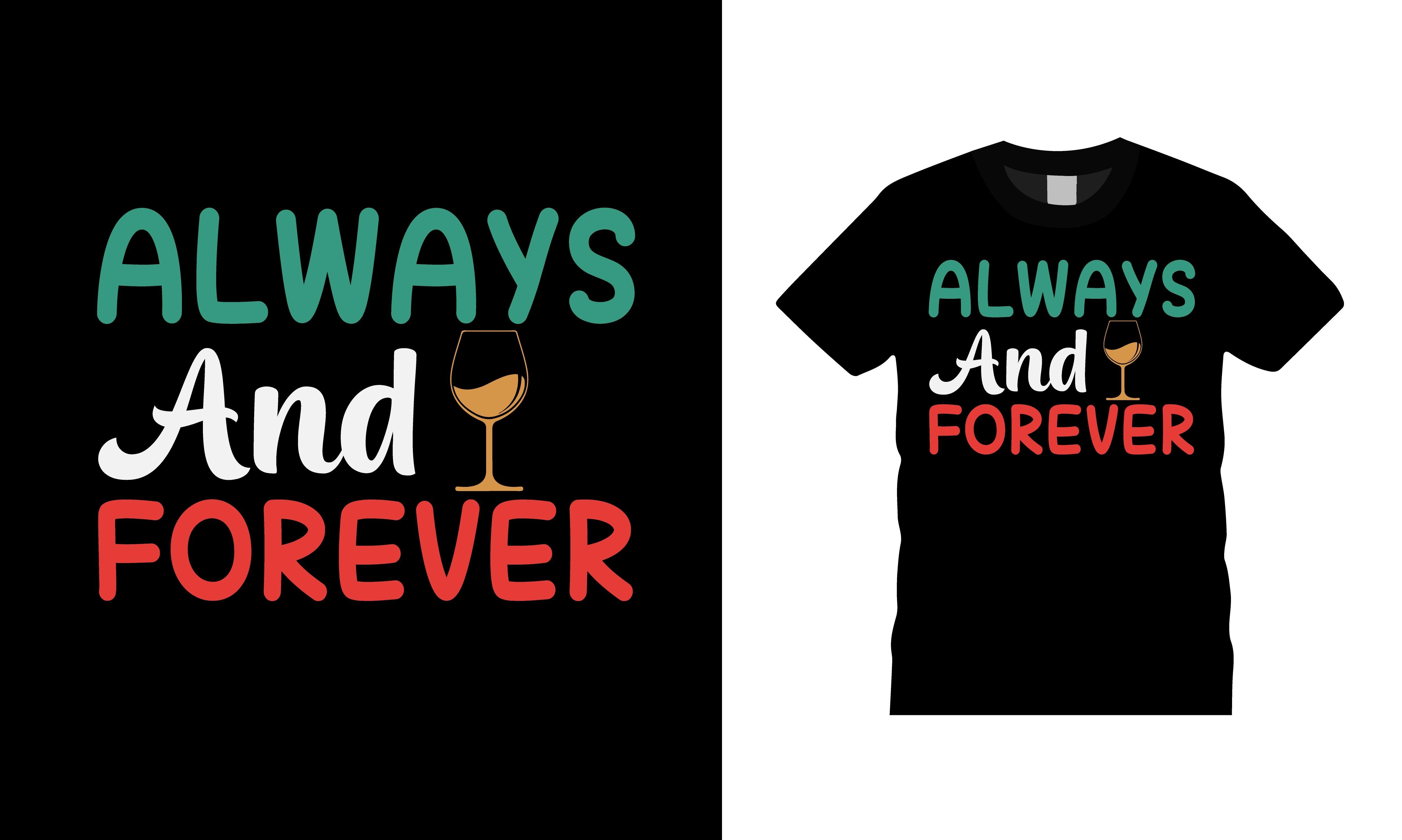 Always and Forever Valentine T-shirt