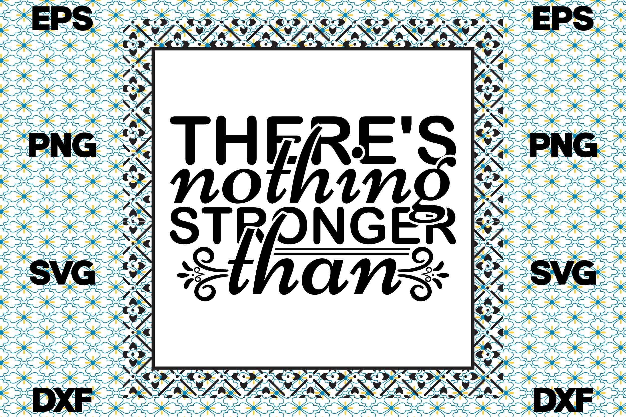 Strong Woman Svg Design, There's Nothing