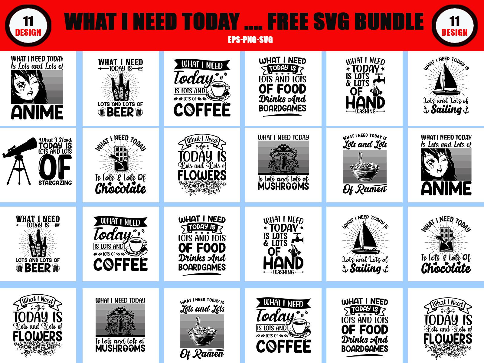 What I Need Free SVG T Shirt Bundle