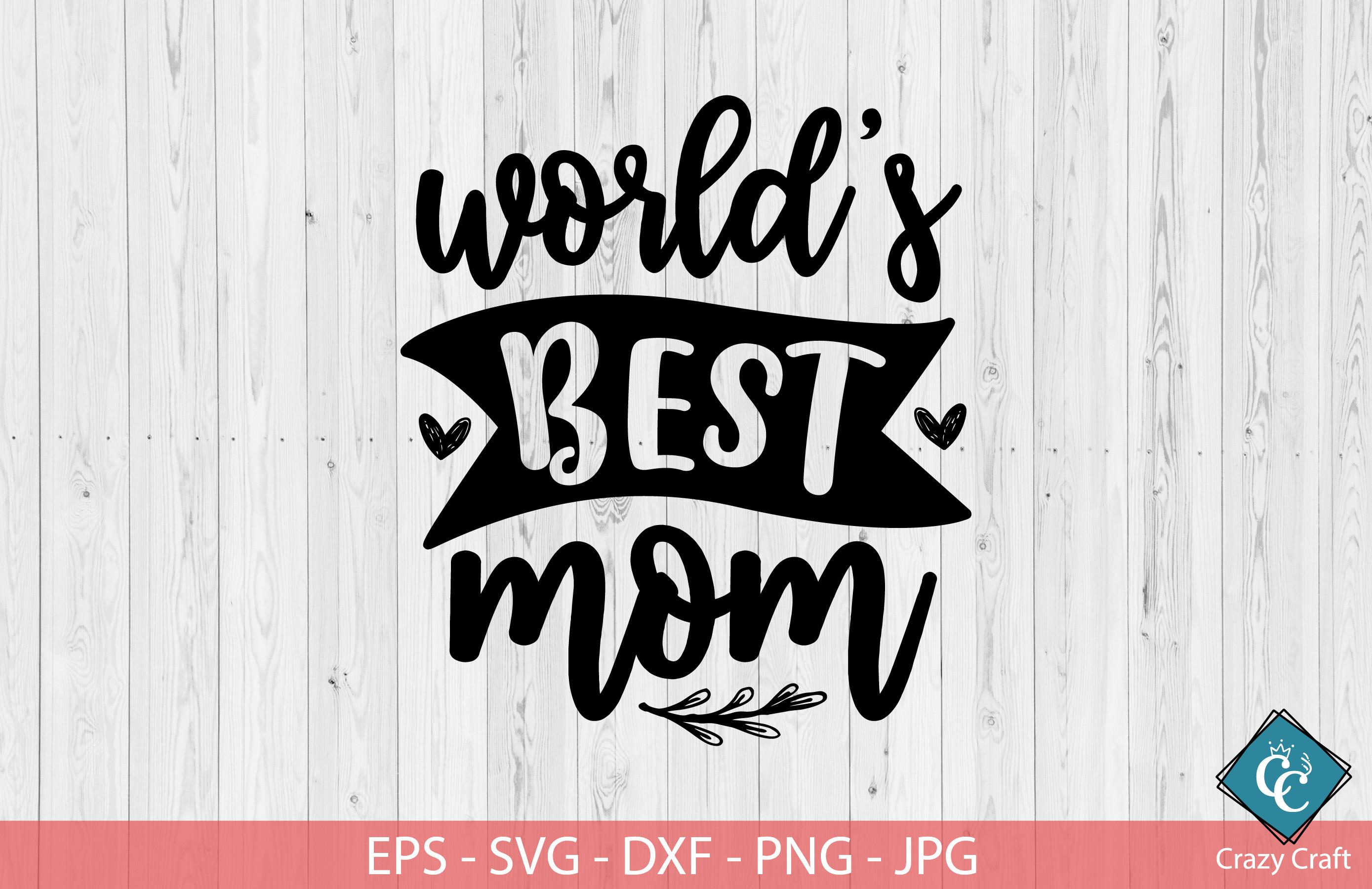 World's Best Mom. Mother’s Day Design.