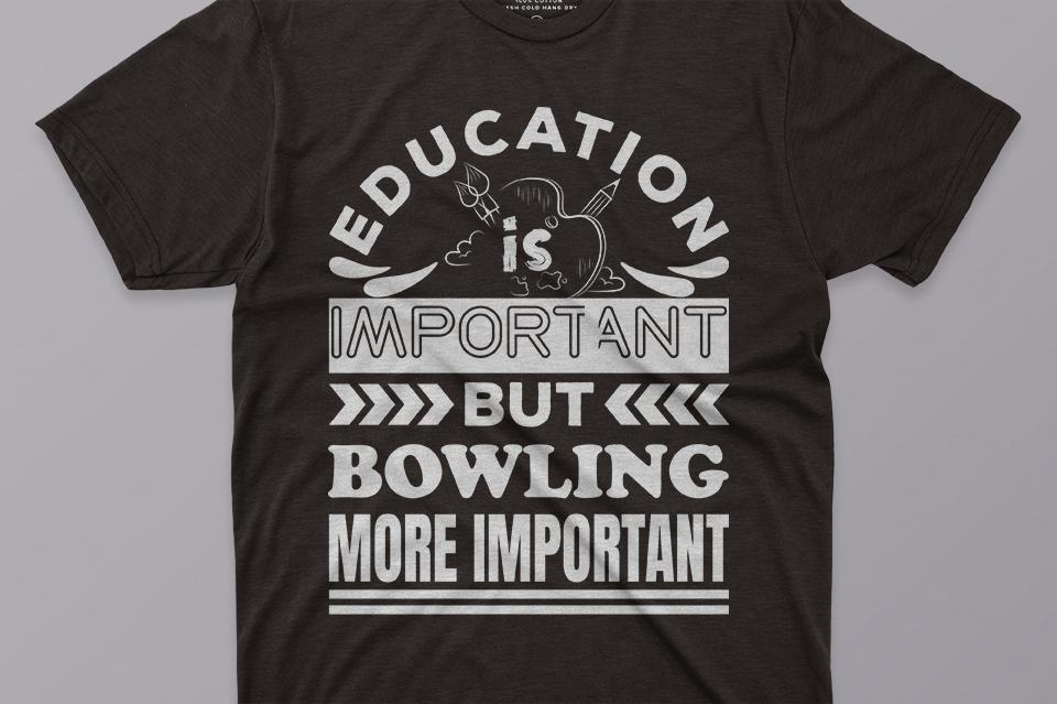 Education is Important but Bowling