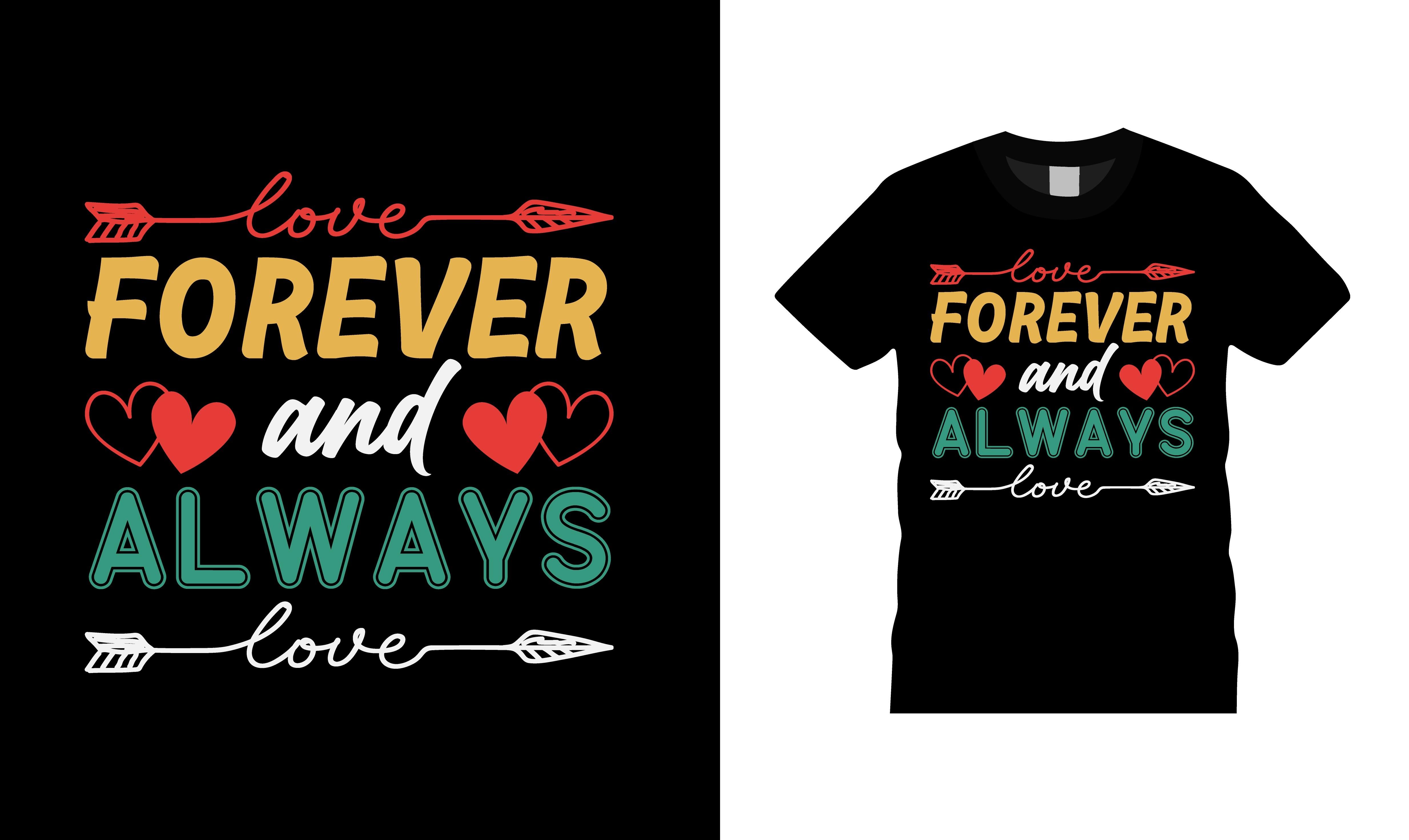 Forever and Always Valentine T-shirt