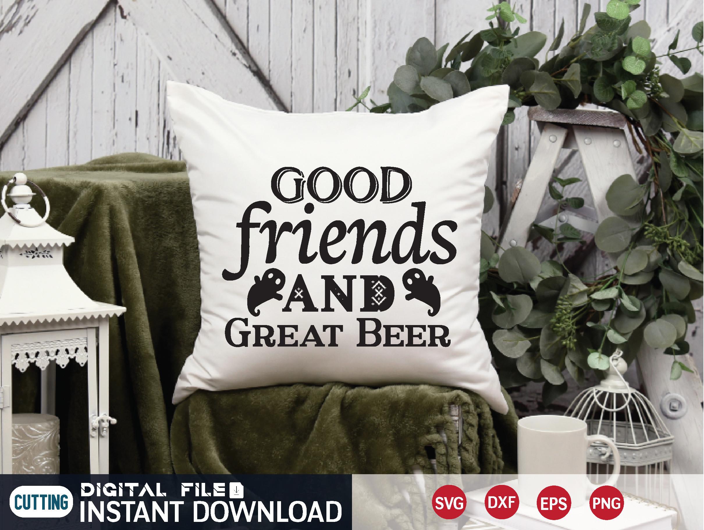 Good Friends  and Great Beer Svg