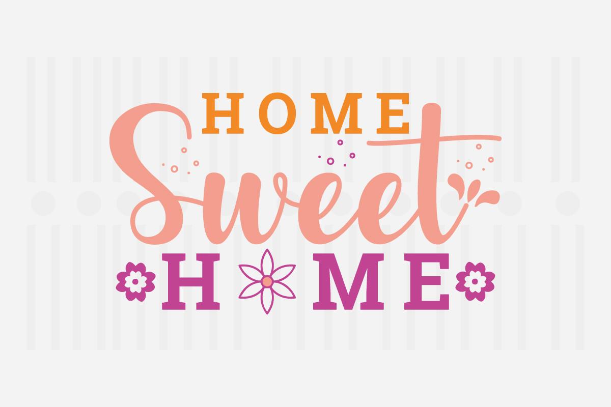 Home Sweet Home,spring Svg