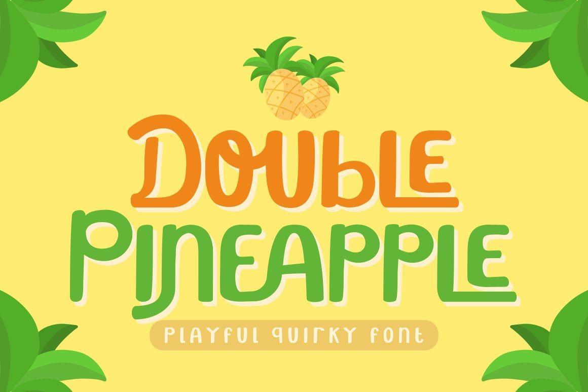 Double Pineapple Font