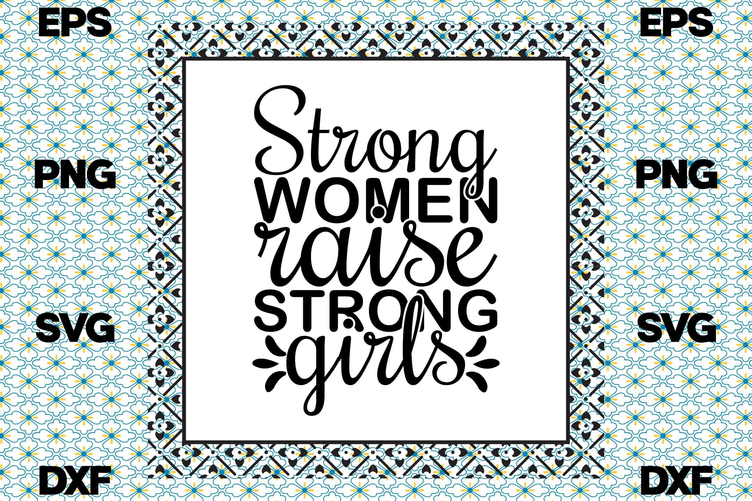 Strong Woman Svg Design, Strong Women Ra