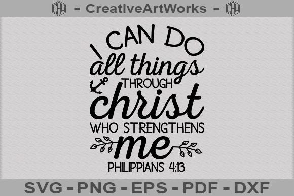 I Can Do All Things Through Christ SVG