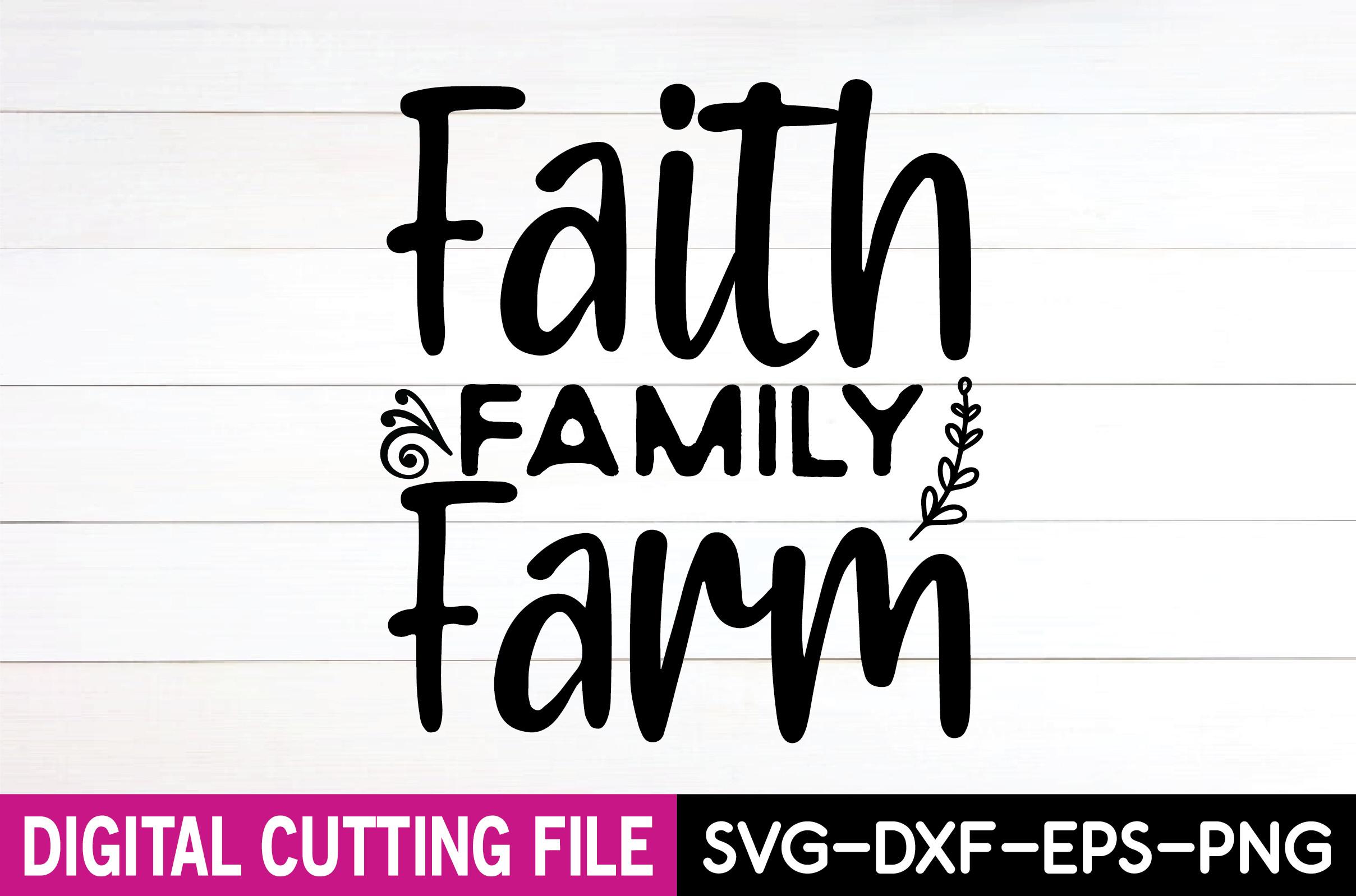 Faith Family Farm  Svg Design