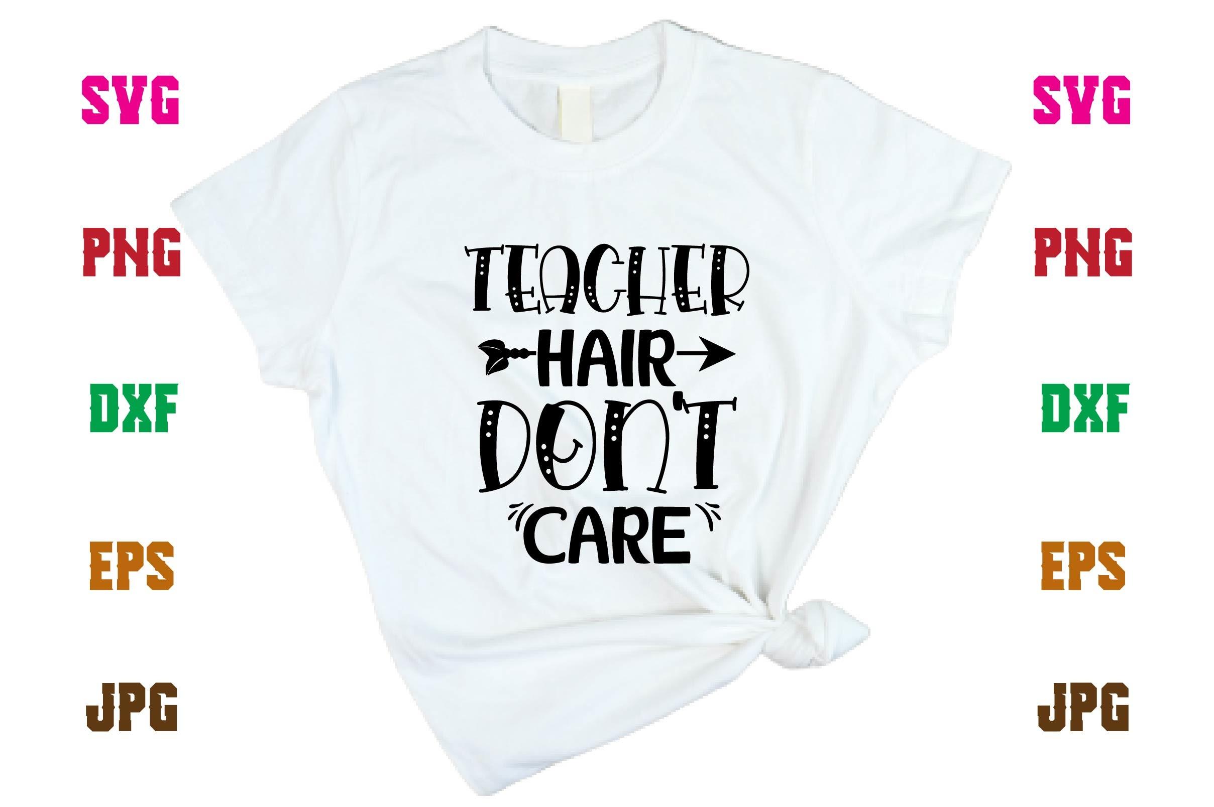 Teacher Hair Don’t Care