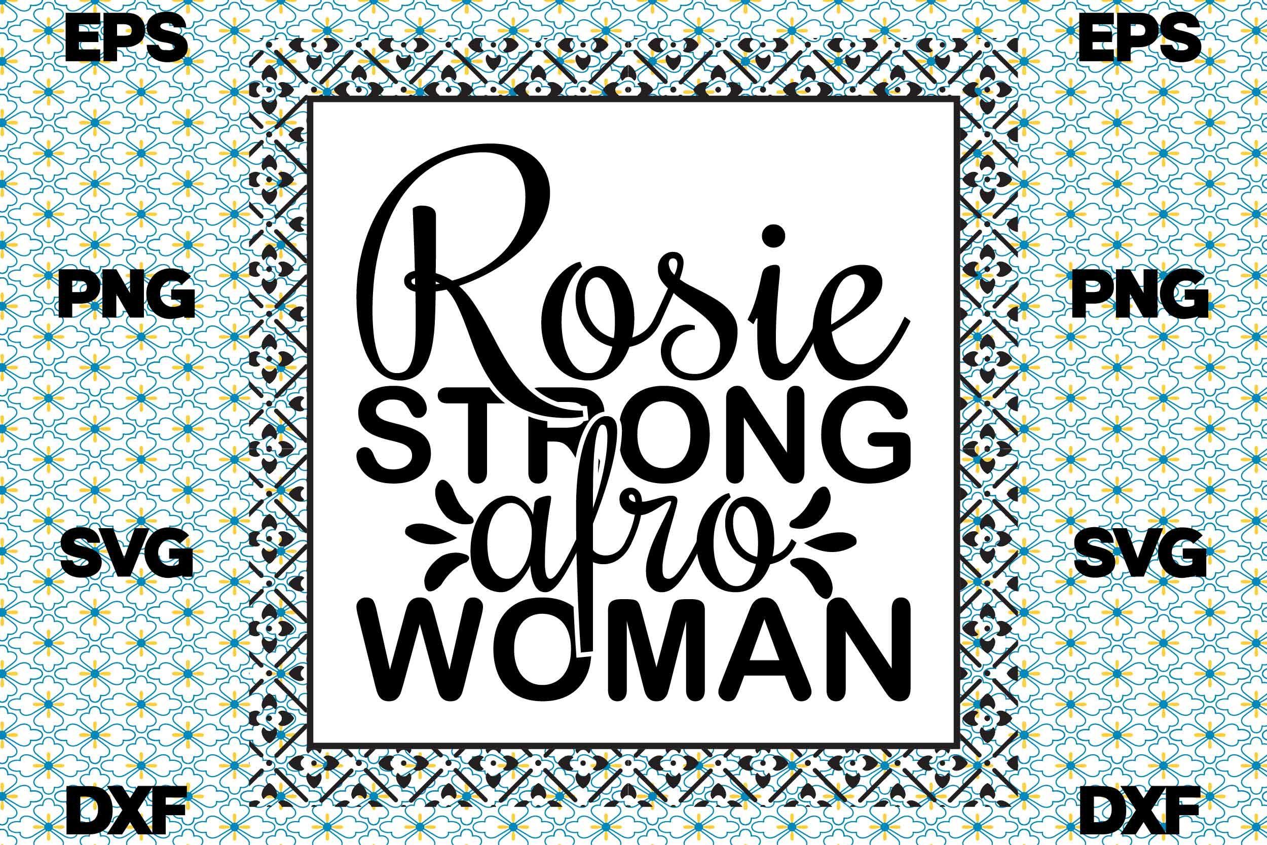 Strong Woman Svg Design, Rosie Strong Af