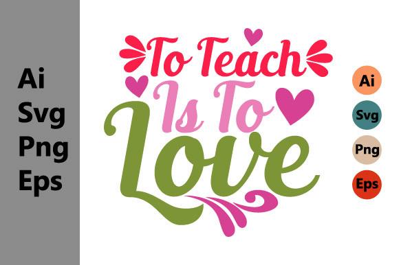 To Teach is to Love