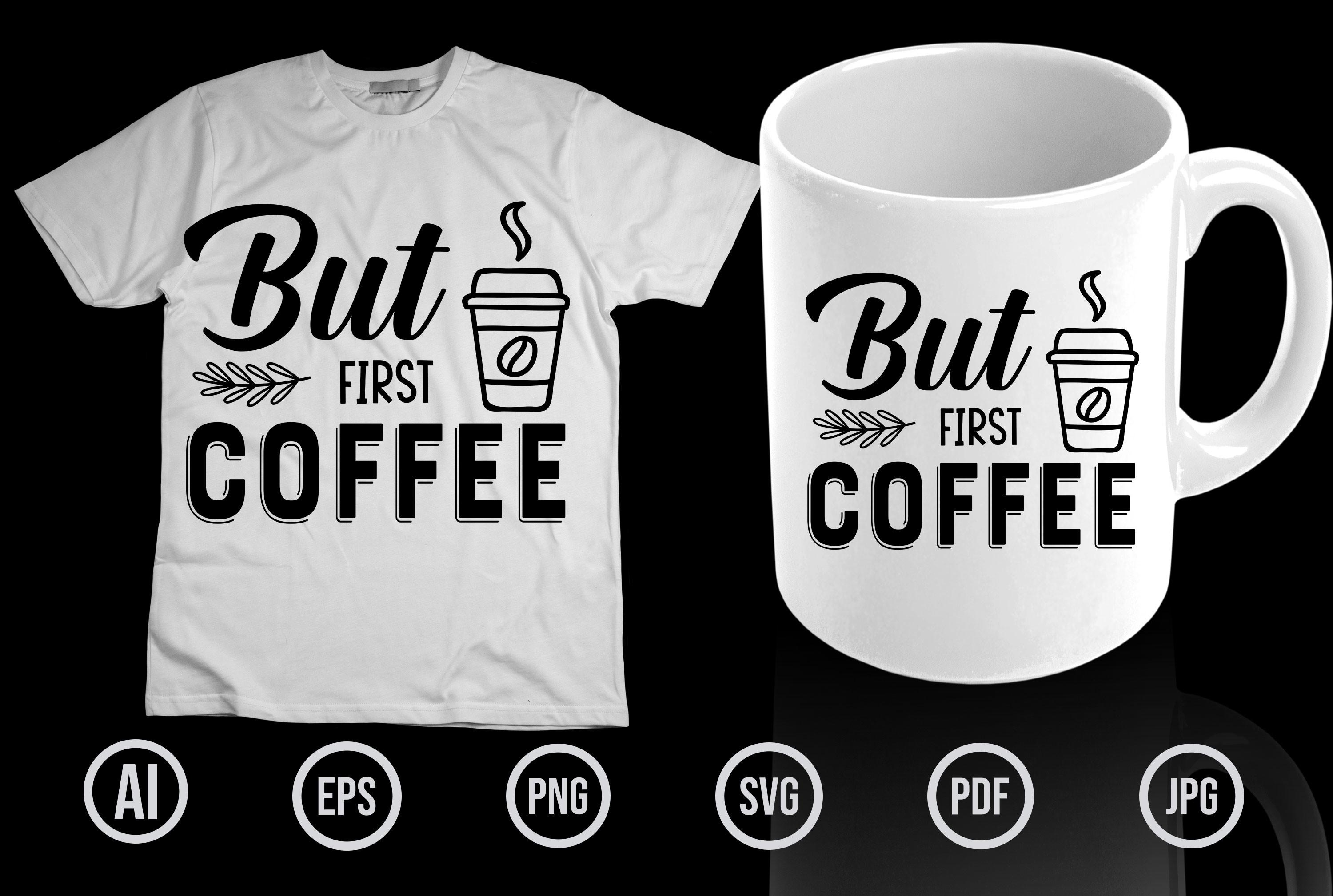But-first-coffee-t-shirt-design