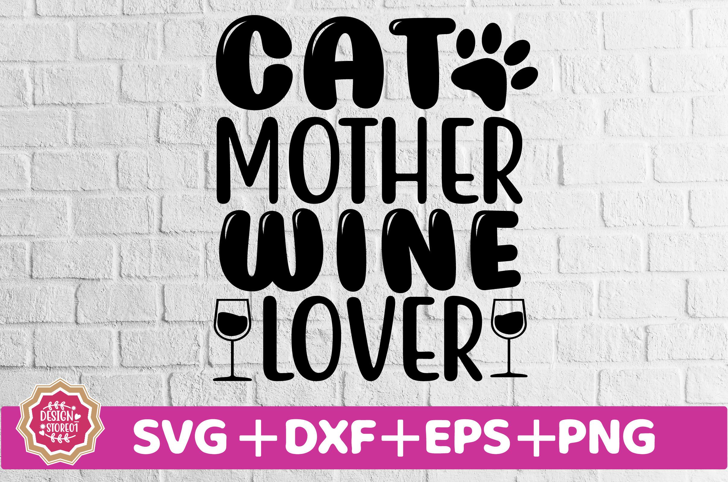 Cat Mother Wine Lover SVG