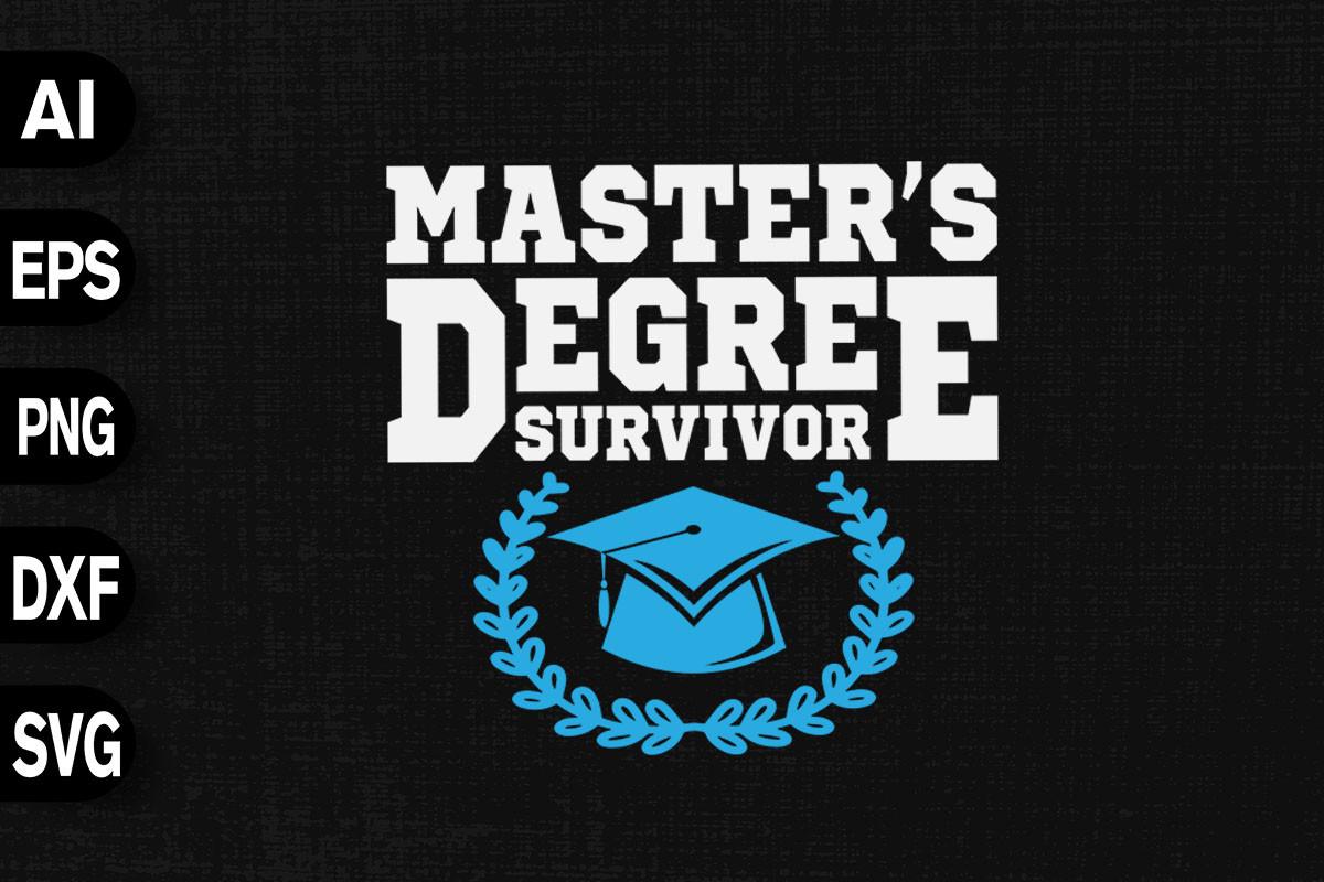 Master's Degree Survivor