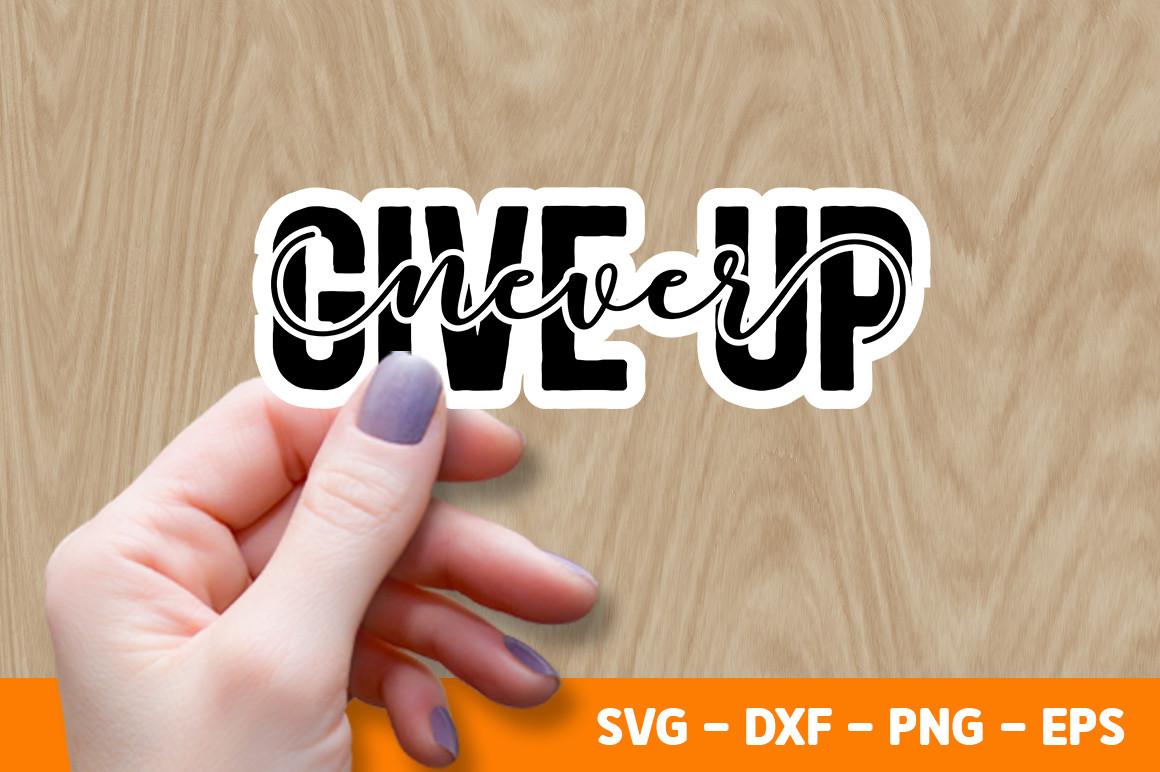 Never Give Up SVG