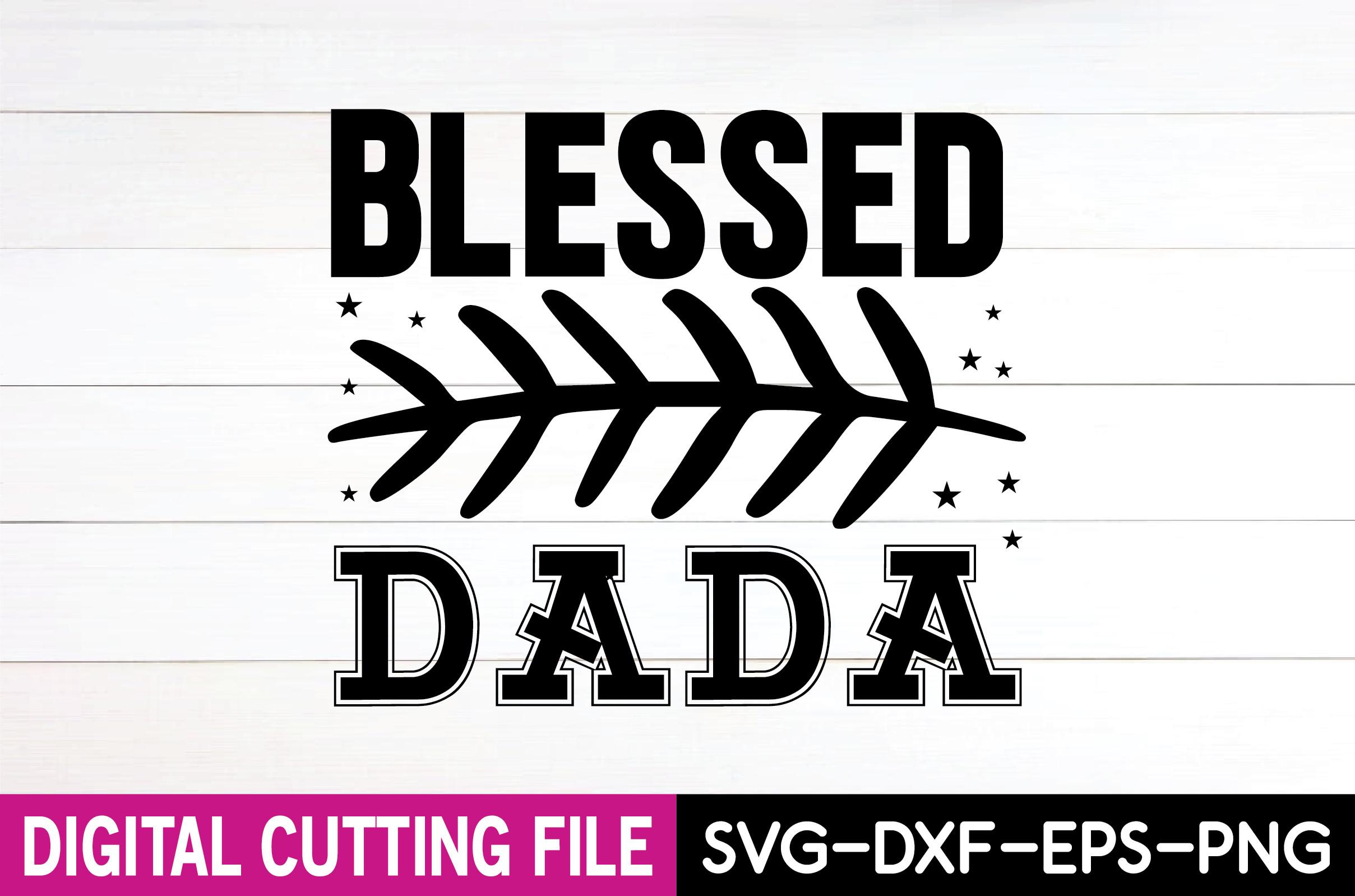Blessed Dada  Svg Design