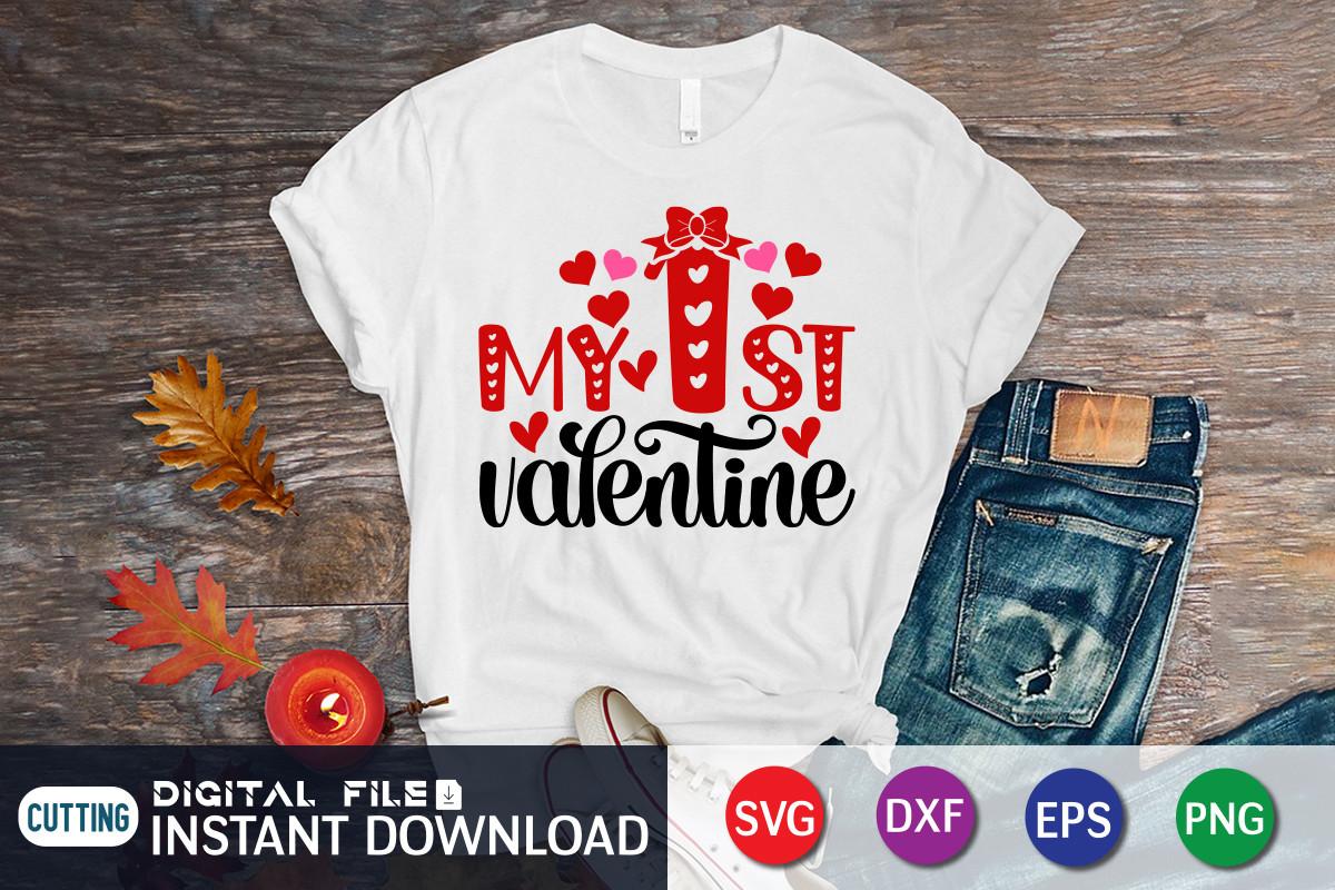 My 1st Valentine T Shirt, Valentine SVG