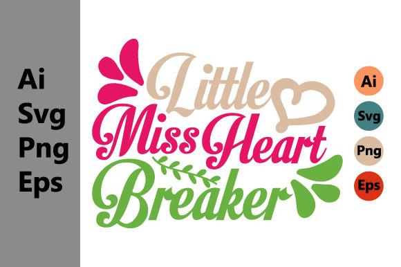 Little Miss Heart Breaker