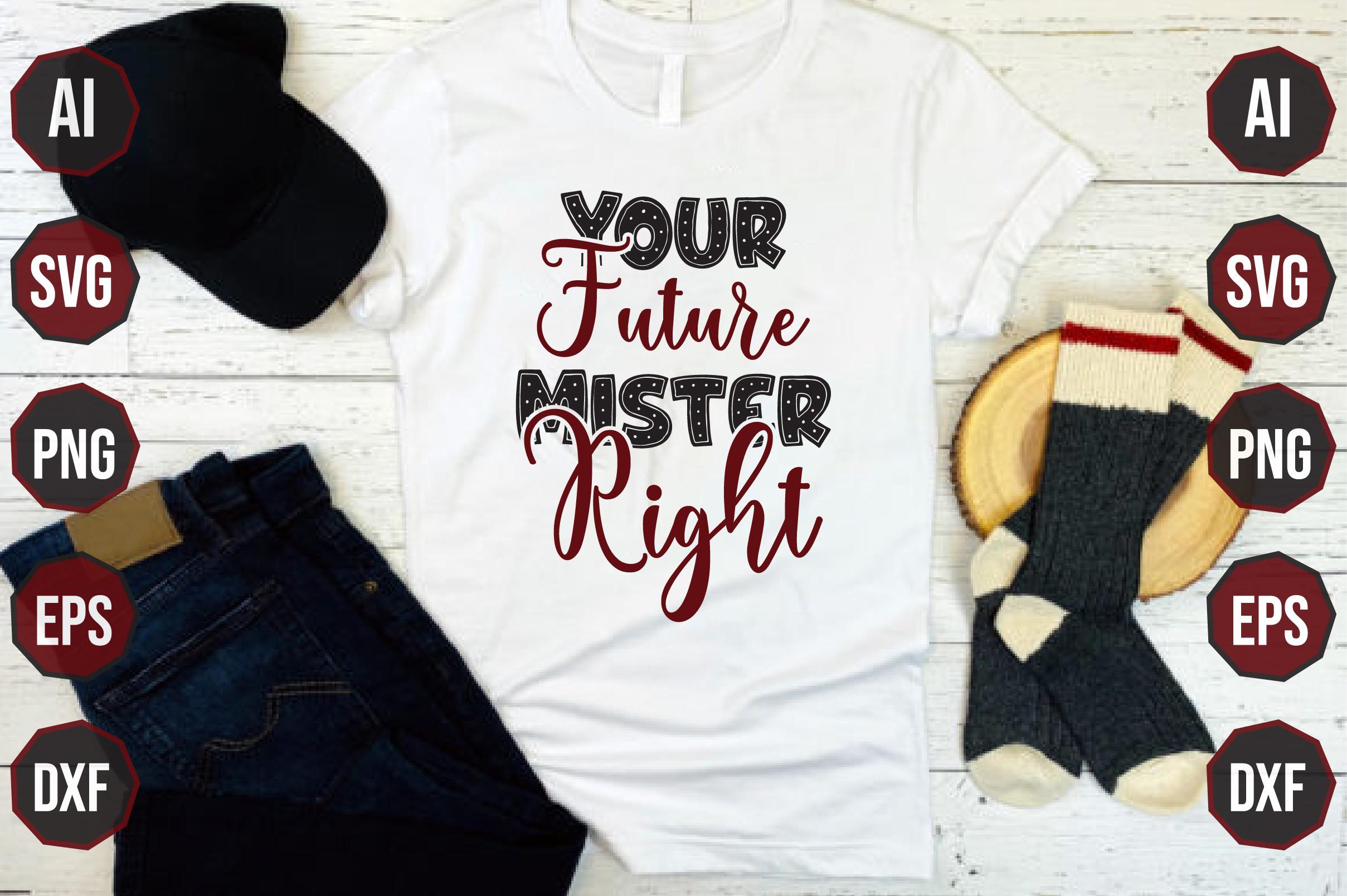 Your Future Mister Right
