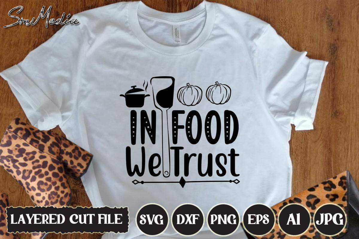 In Food We Trust Svg