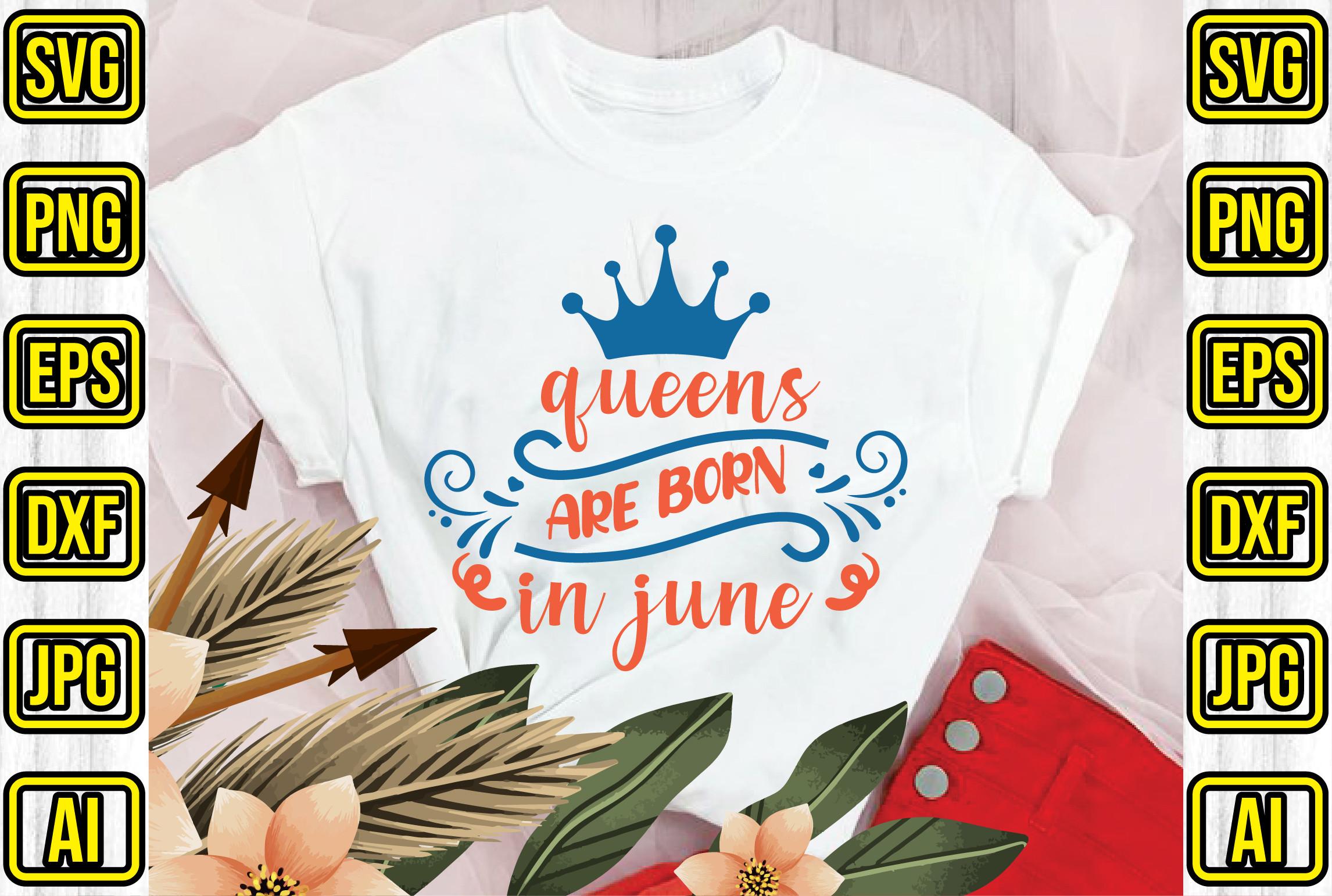 Queens Are Born in June