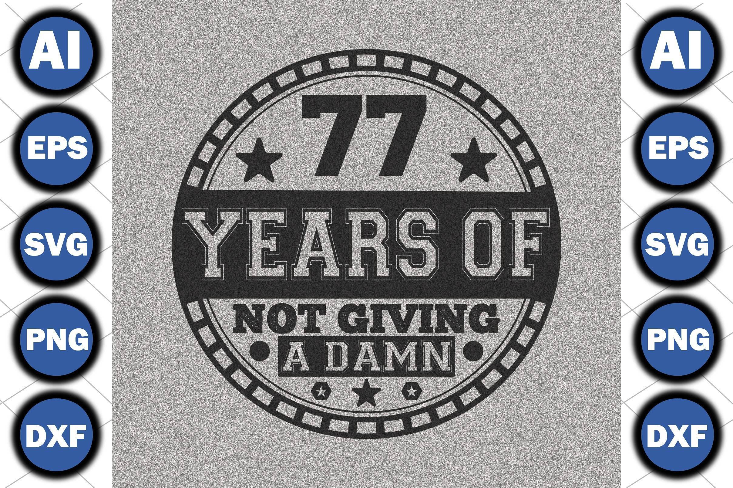 77 Years of Not Giving a Damn